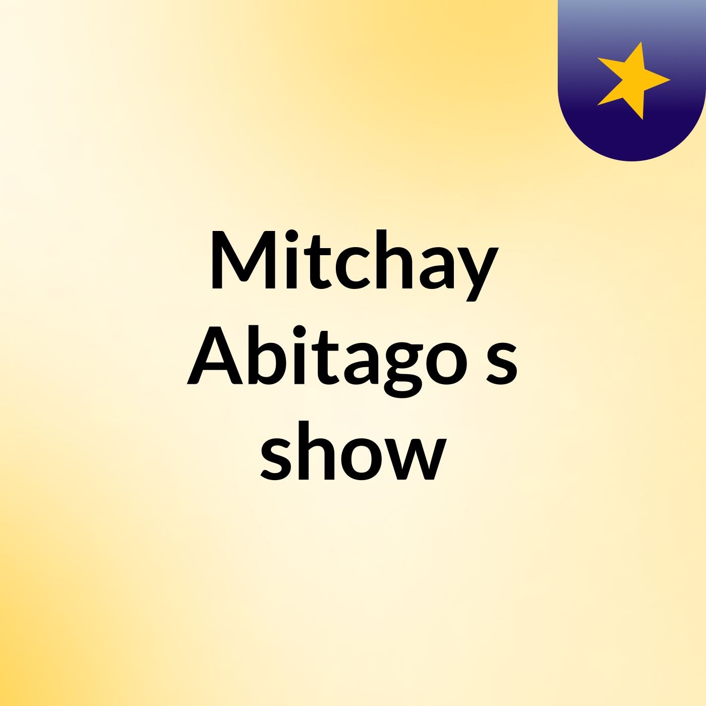 Mitchay Abitago's show
