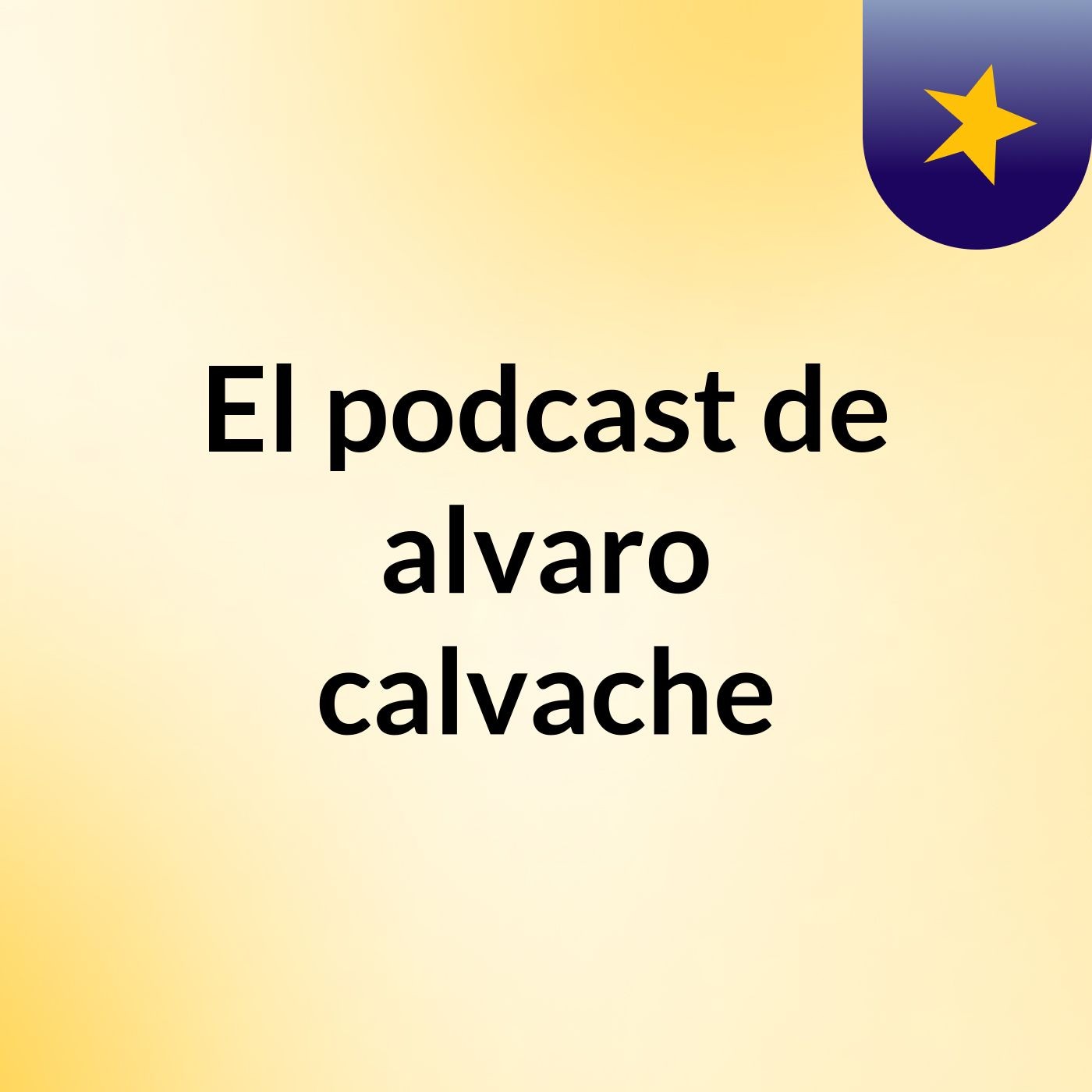 El podcast de alvaro calvache