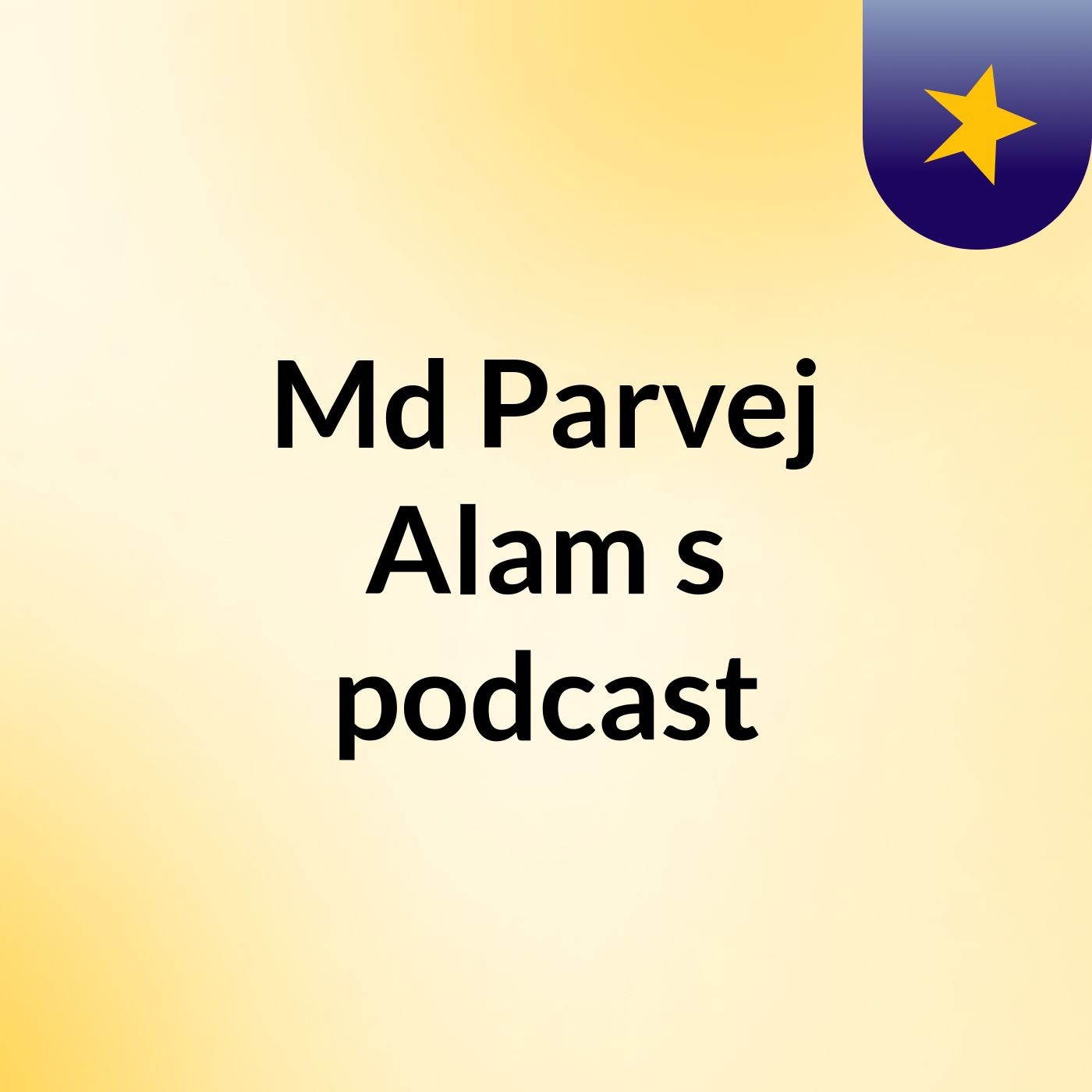 Md Parvej Alam's podcast podcast artwork