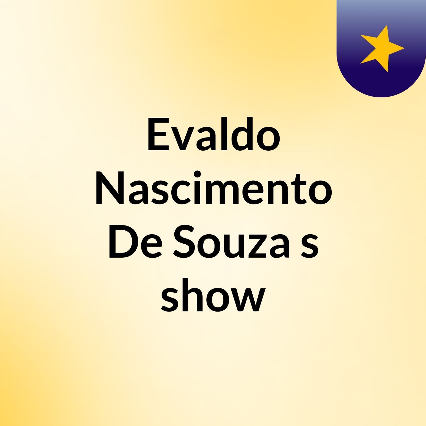 Evaldo Nascimento De Souza's show