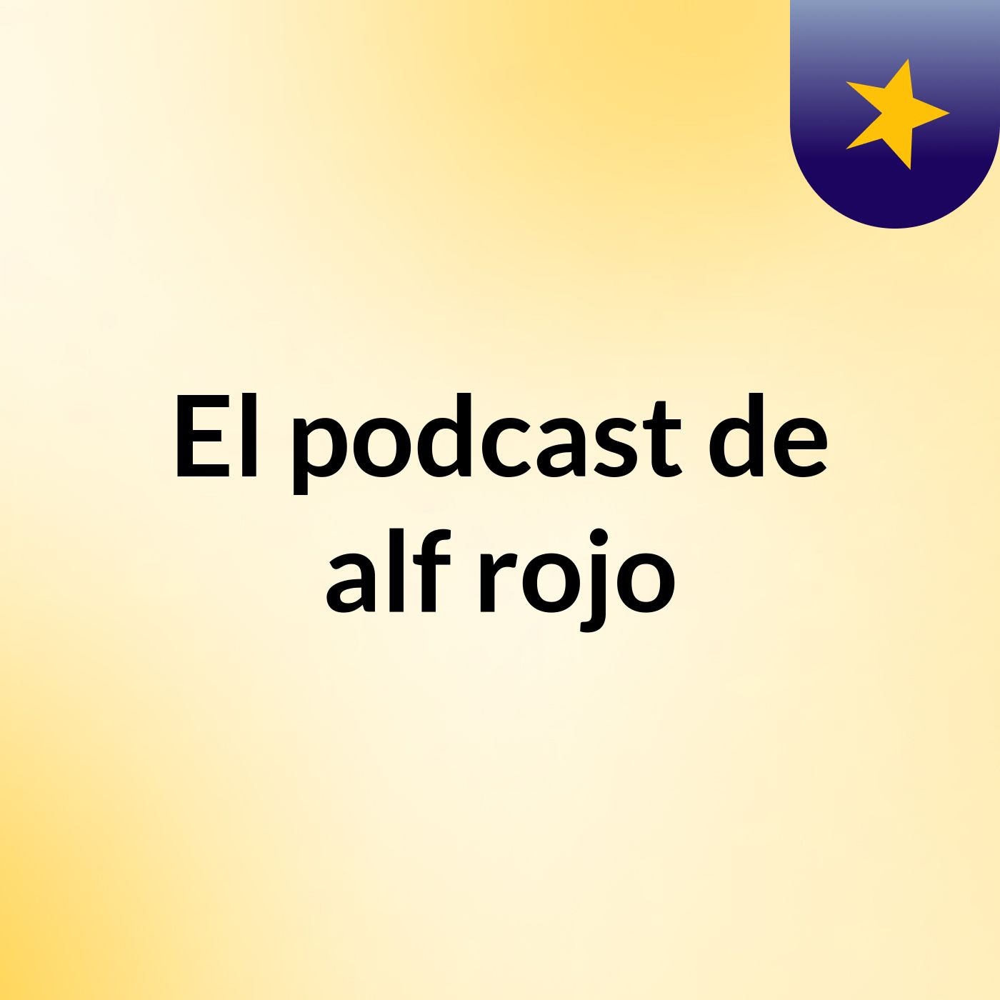 El podcast de alf rojo