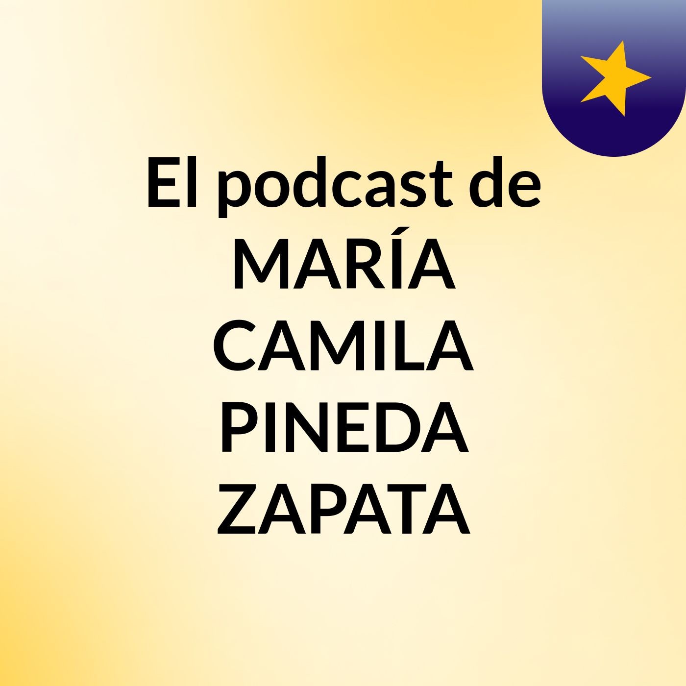El podcast de MARÍA CAMILA PINEDA ZAPATA