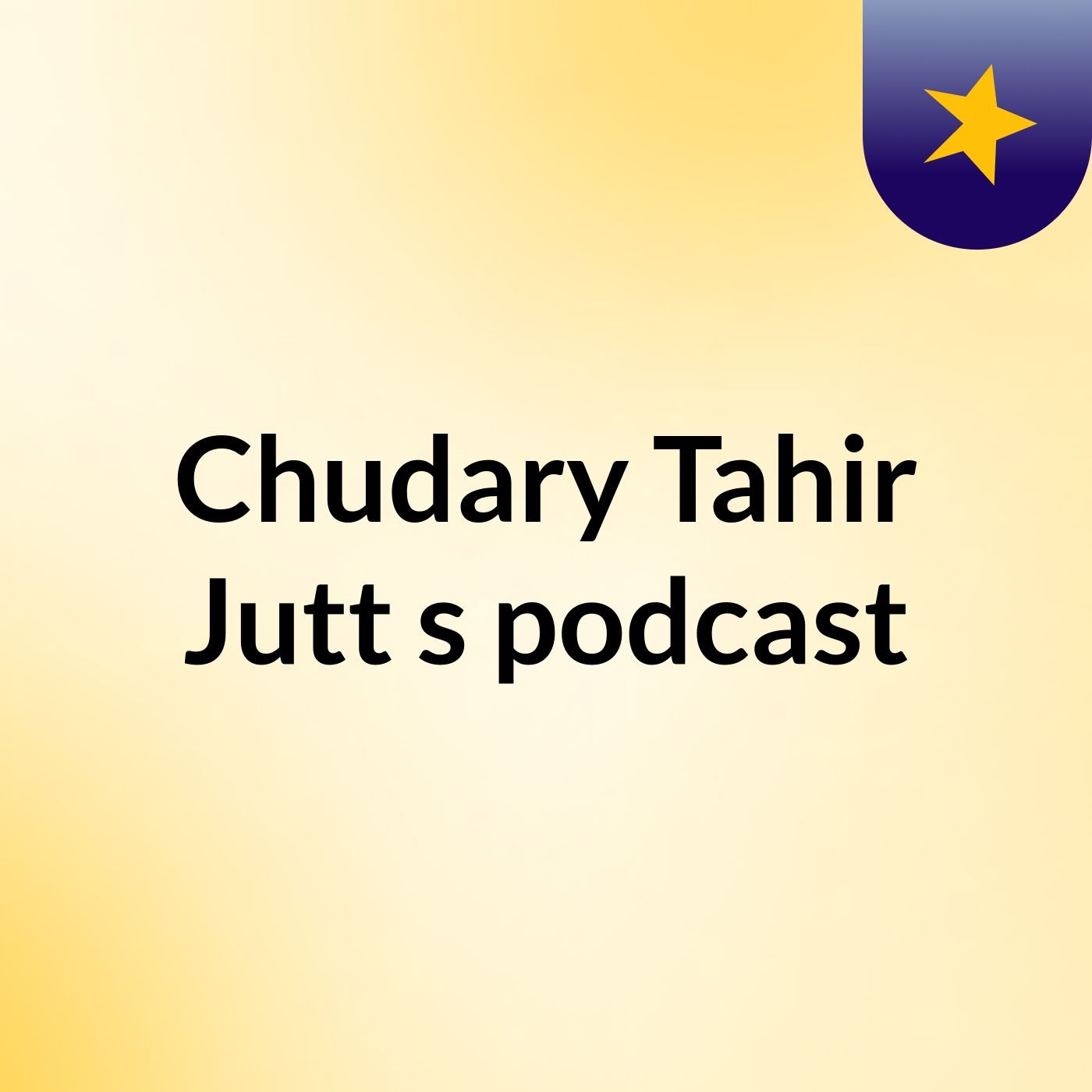 Chudary Tahir Jutt's podcast
