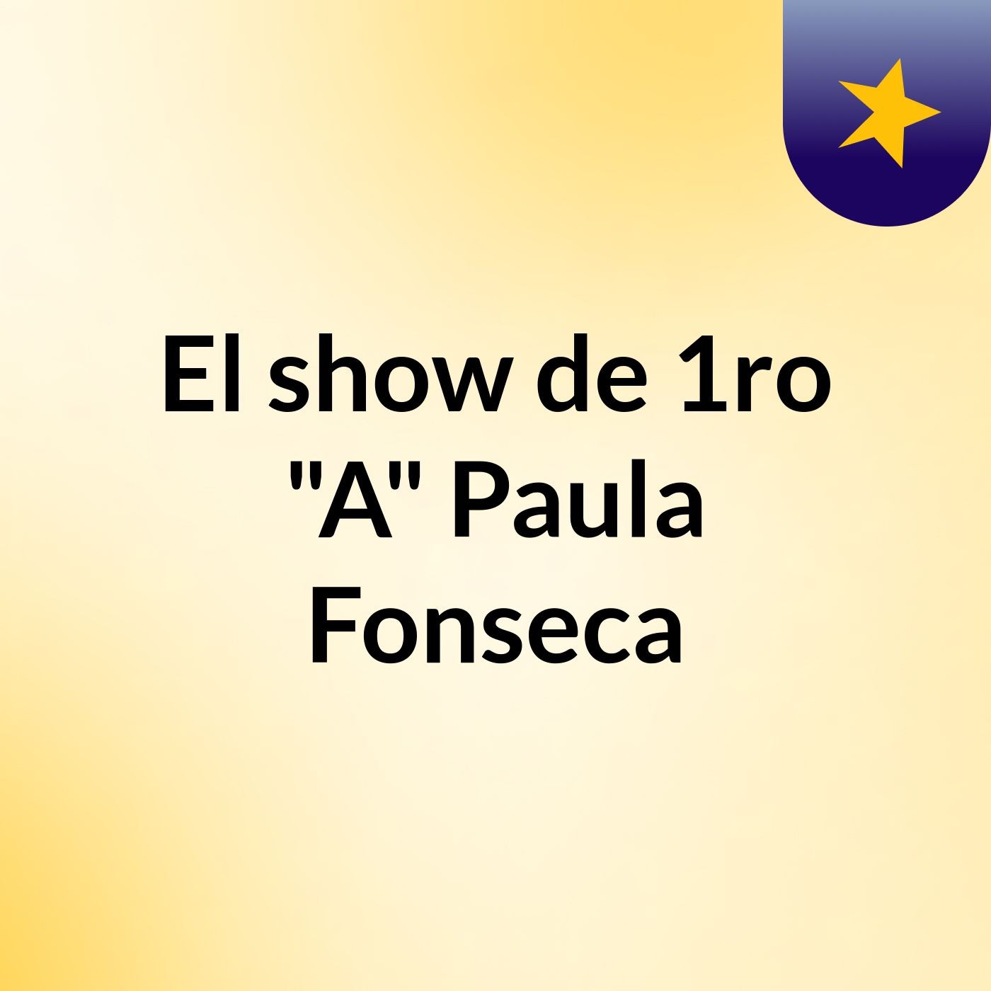 El show de 1ro "A" Paula Fonseca