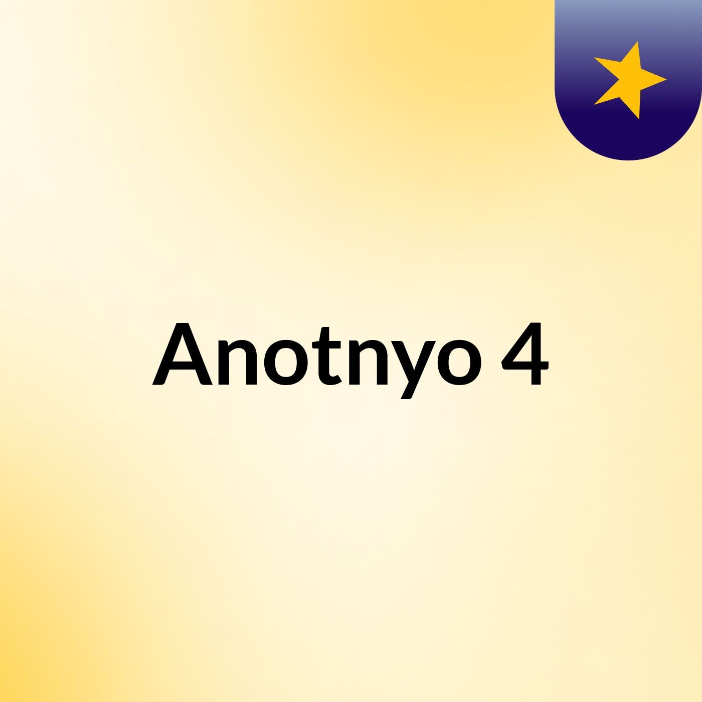 Anotnyo 4