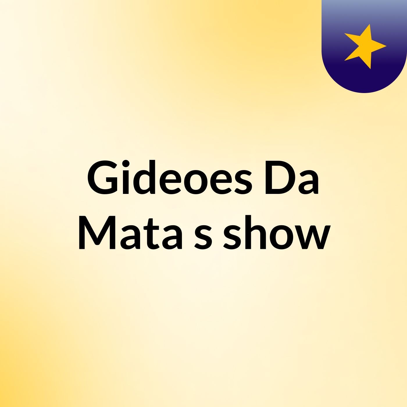 Gideoes Da Mata's show