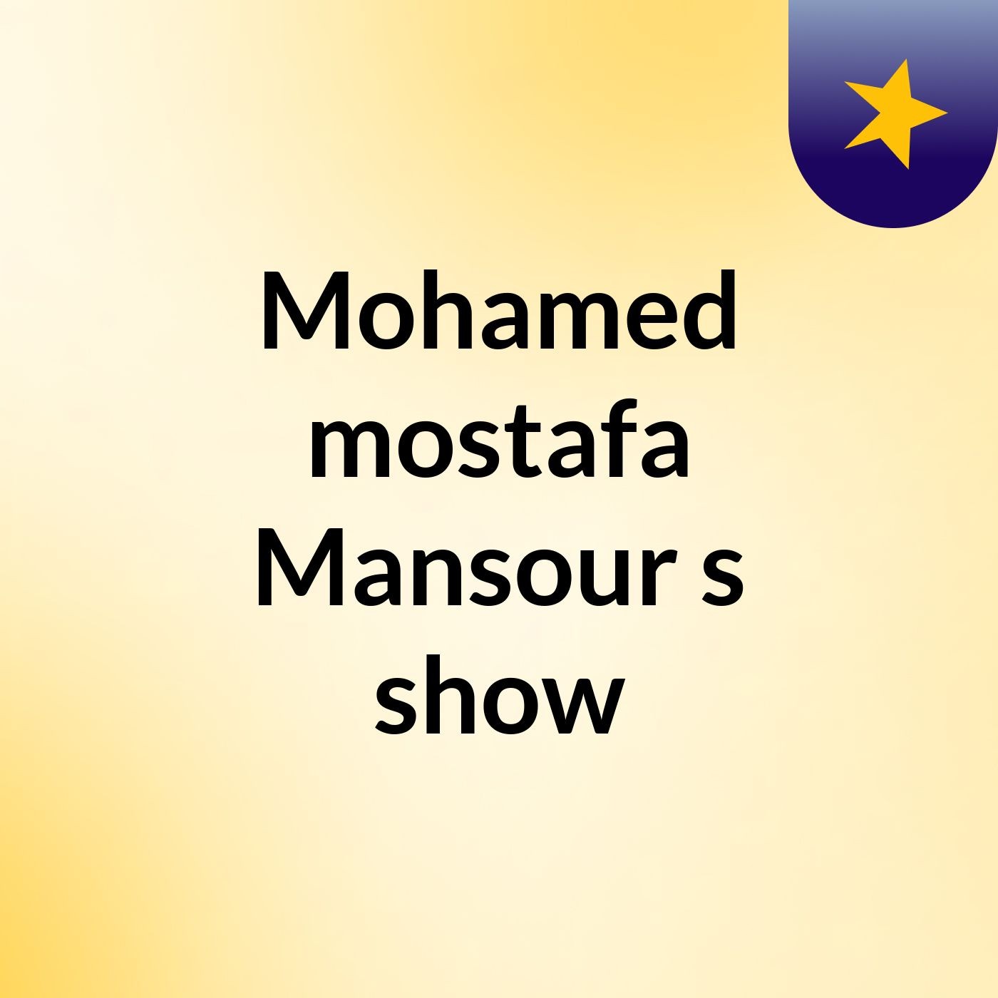 Mohamed mostafa Mansour's show