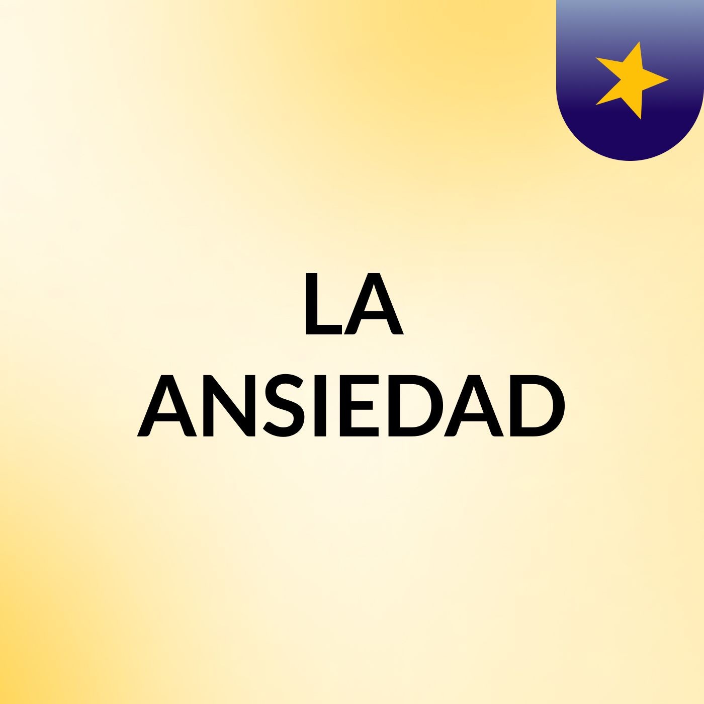 LA ANSIEDAD
