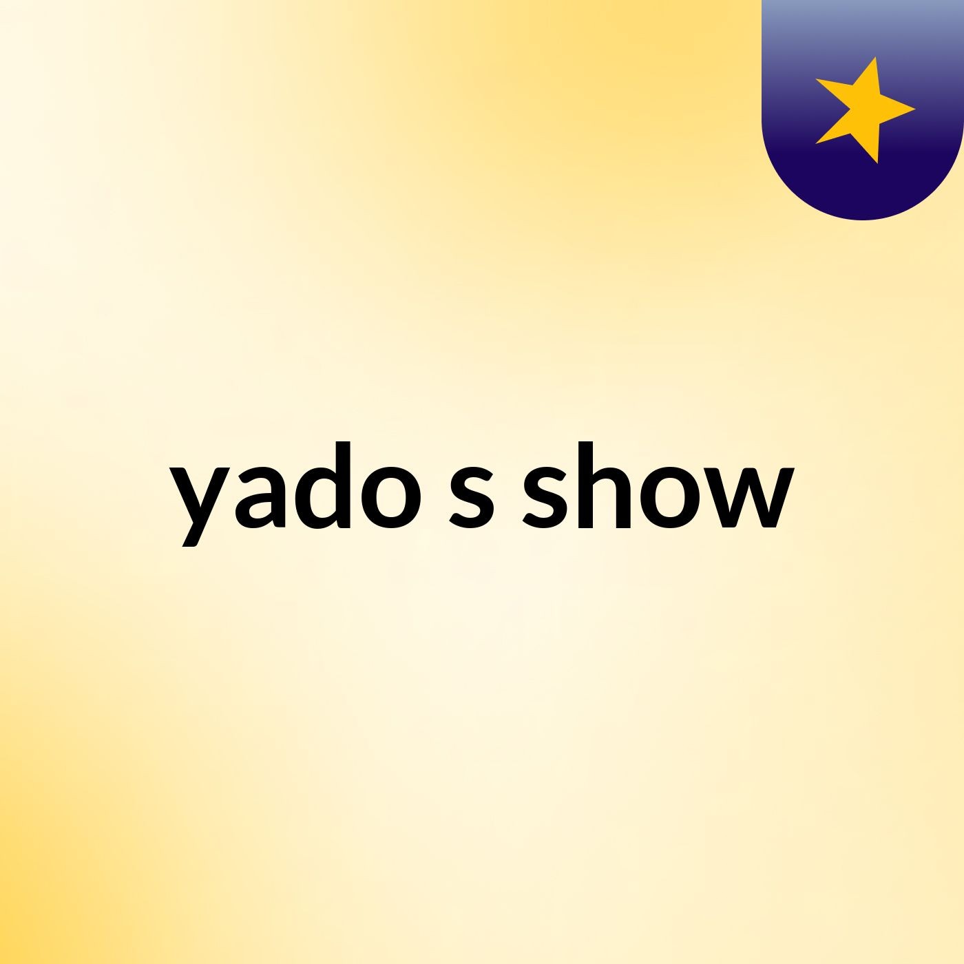 yado's show