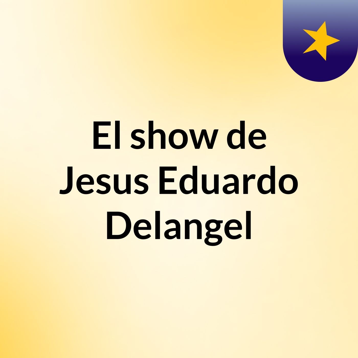 El show de Jesus Eduardo Delangel