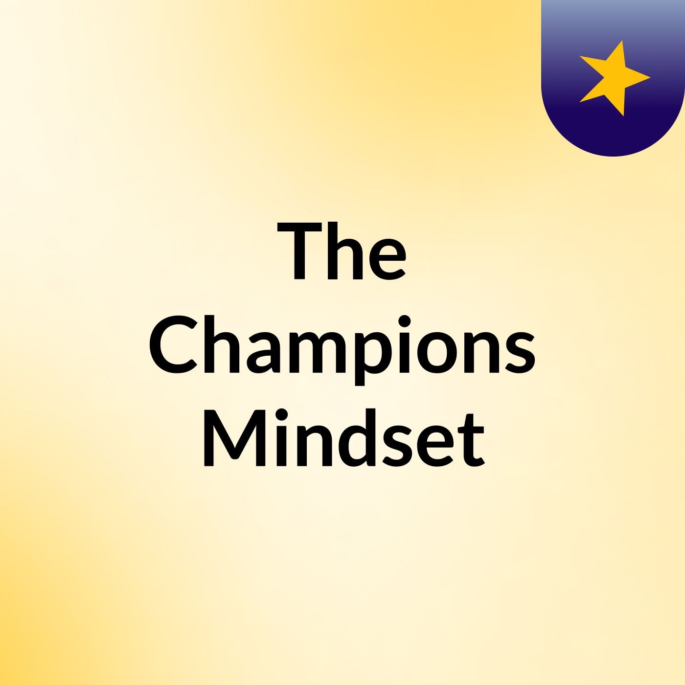 The Champions Mindset