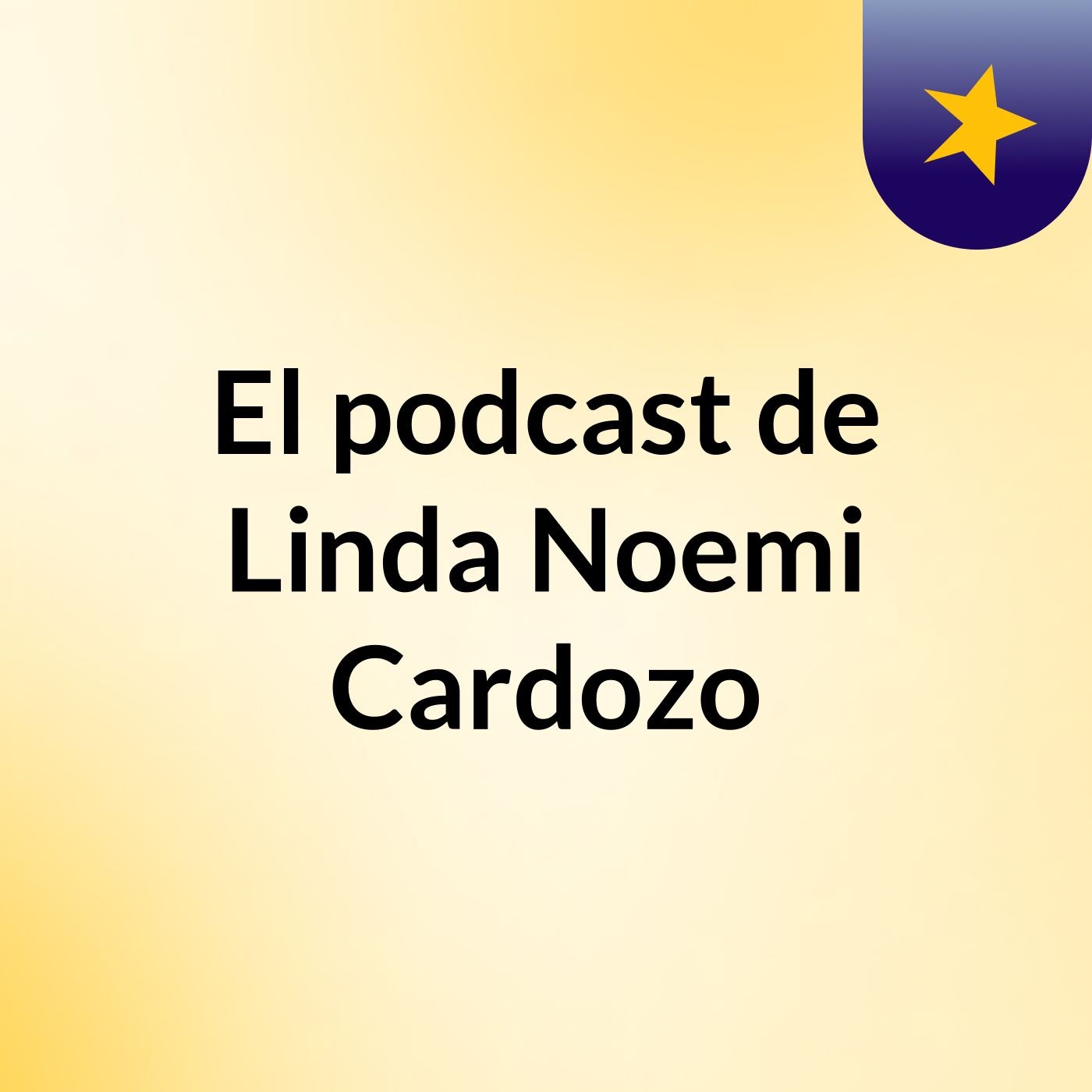 El podcast de Linda Noemi Cardozo