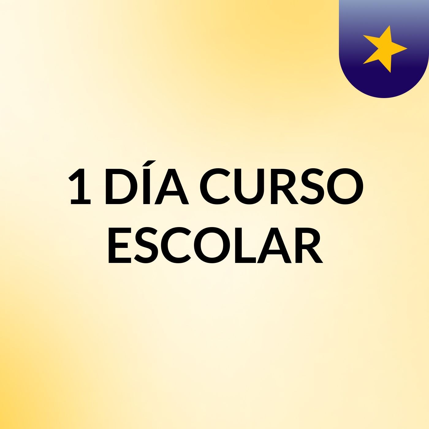 1 DÍA CURSO ESCOLAR