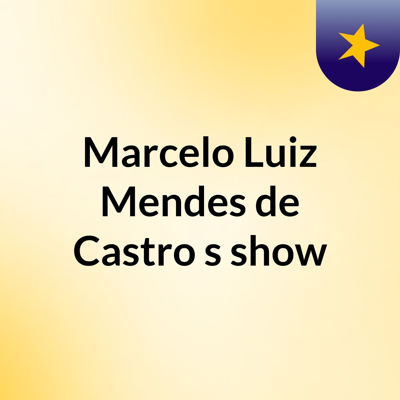 Marcelo Luiz Mendes de Castro's show