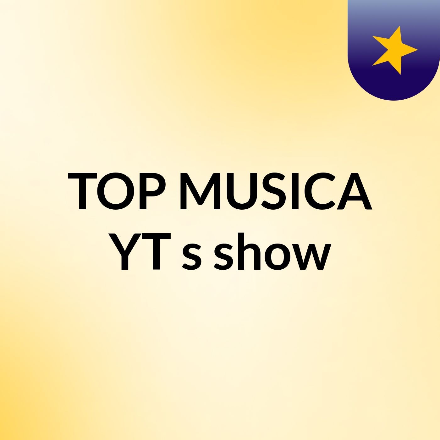 TOP MUSICA YT's show