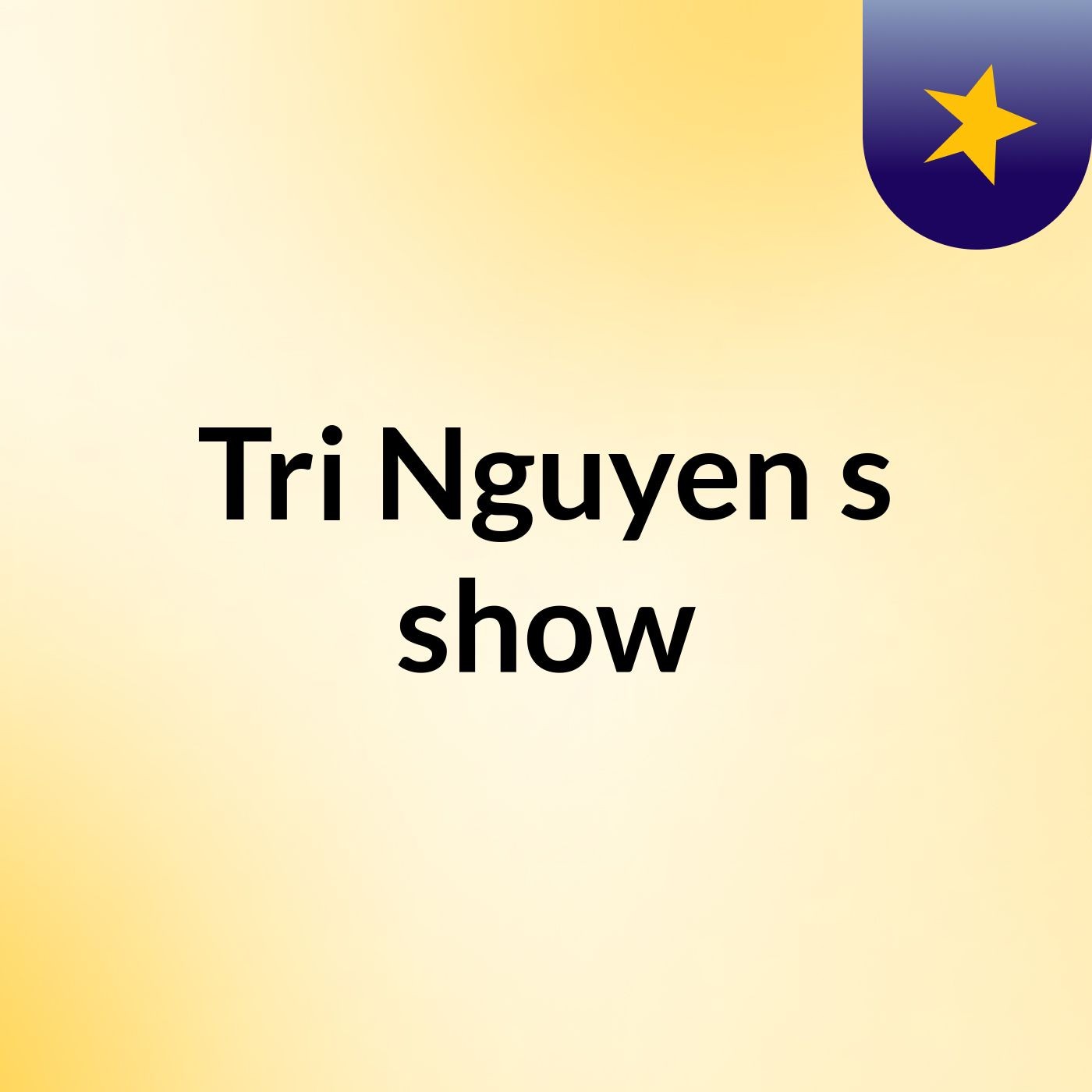 Tri Nguyen's show