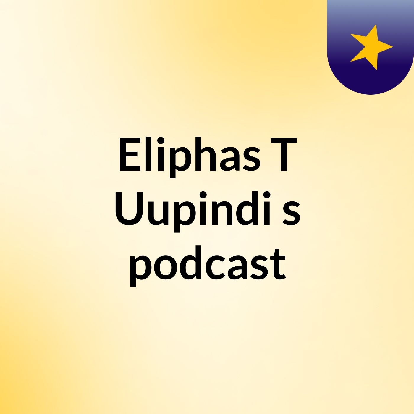 Eliphas T Uupindi's podcast podcast artwork
