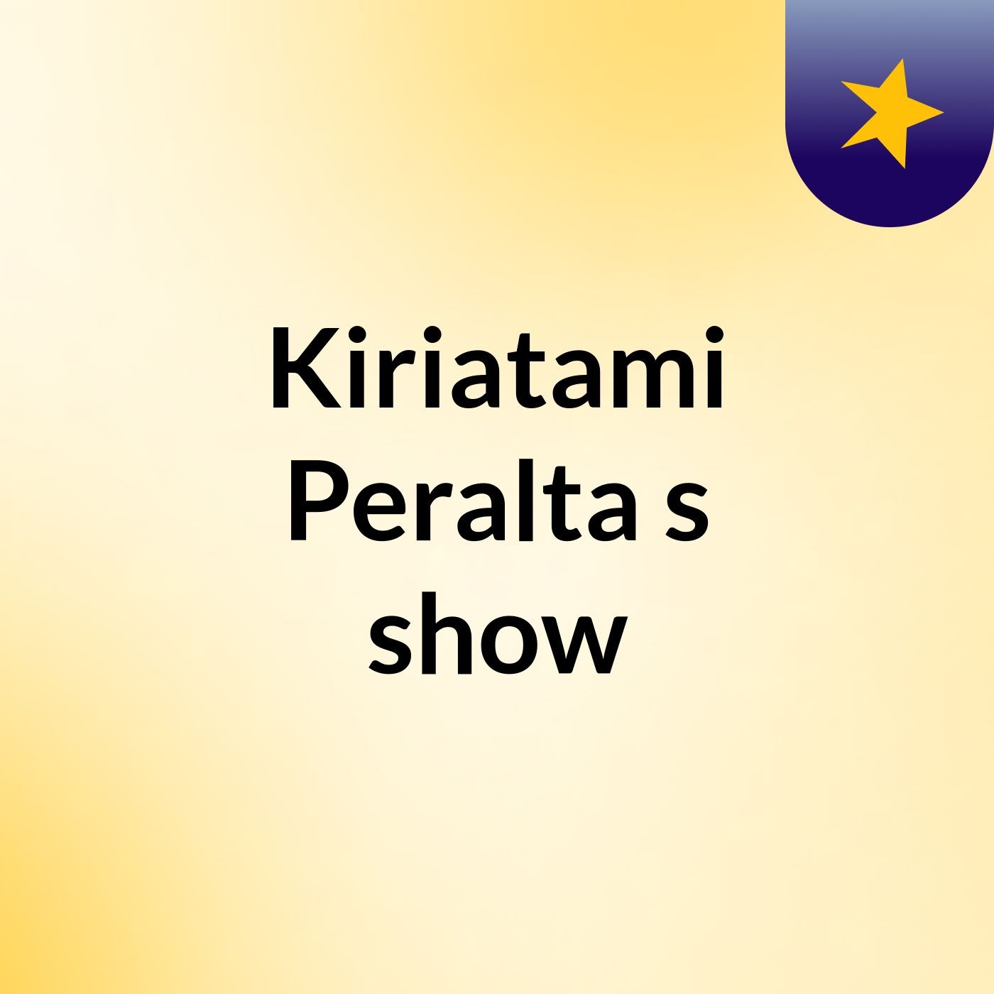 Kiriatami Peralta's show