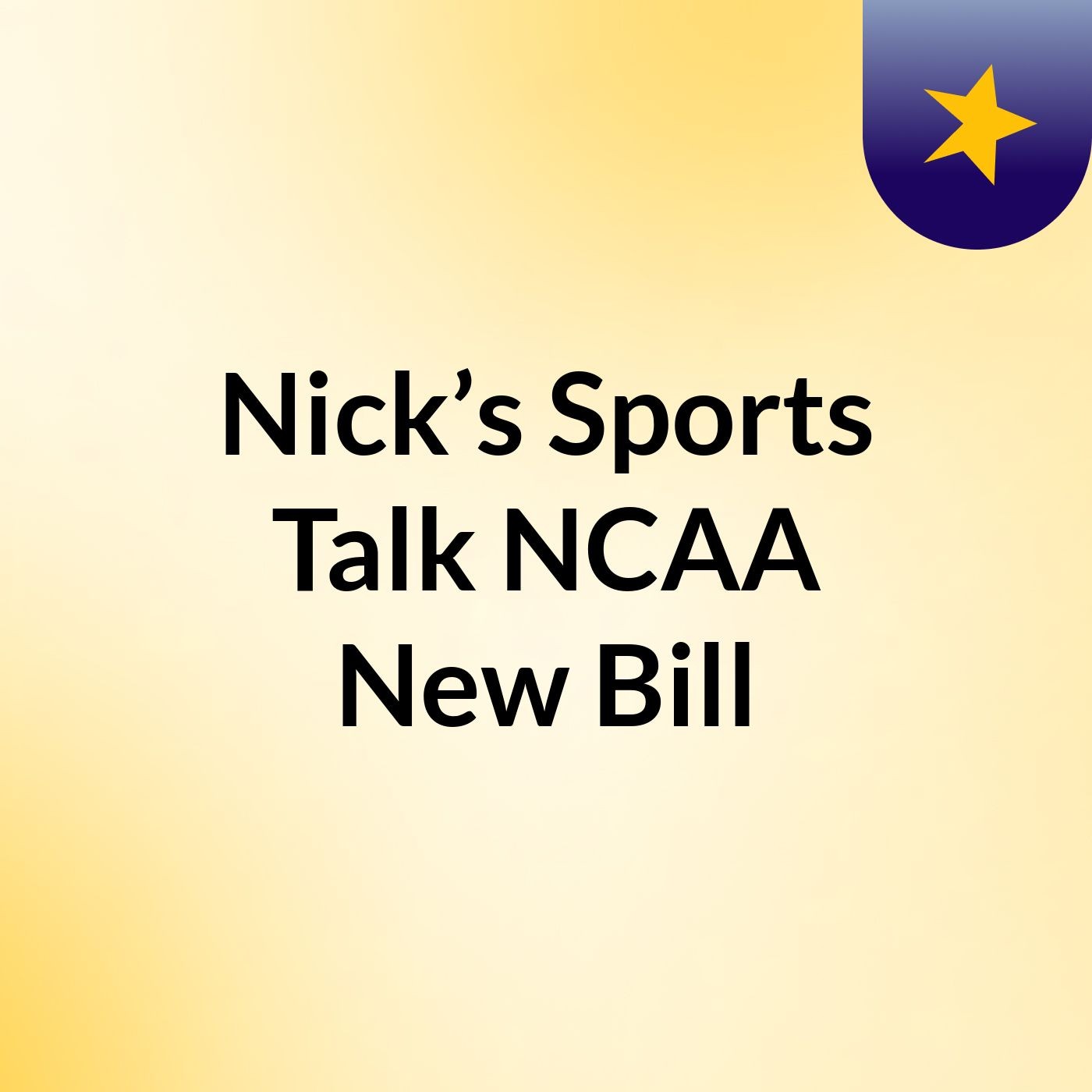 Nick’s Sports Talk: NCAA New Bill