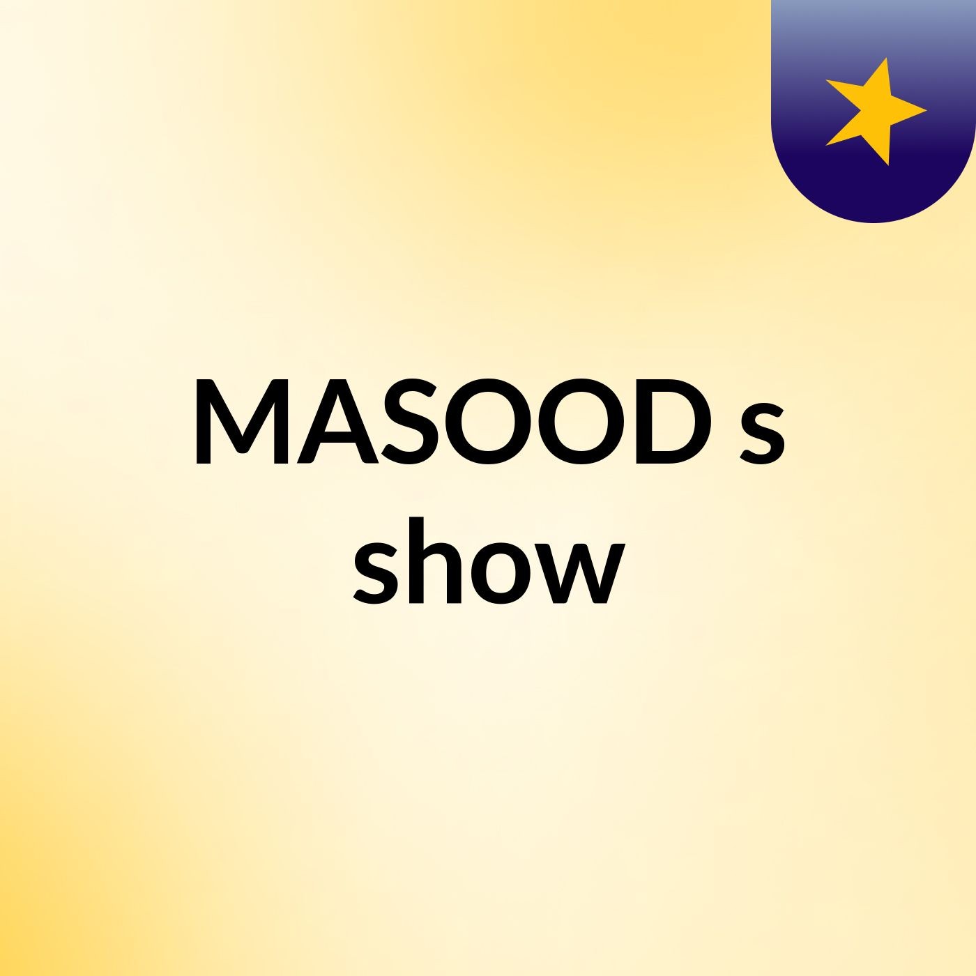 MASOOD's show