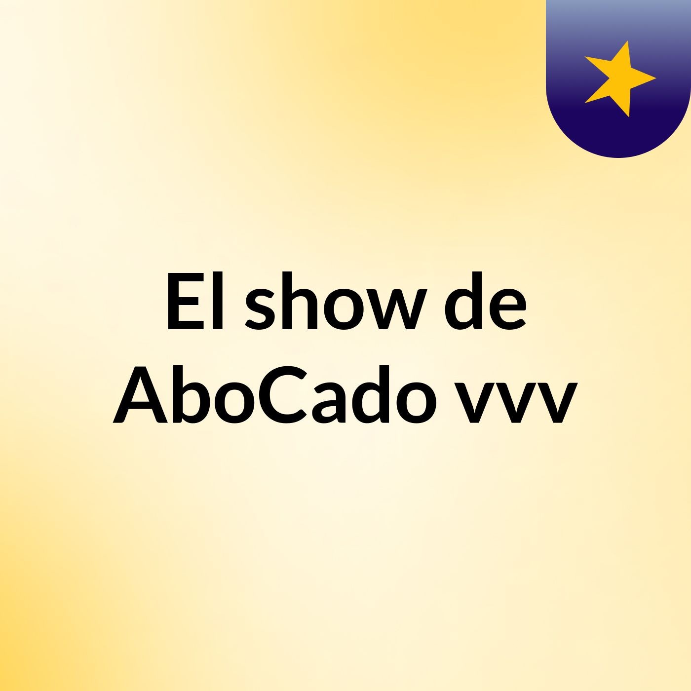 El show de AboCado vvv