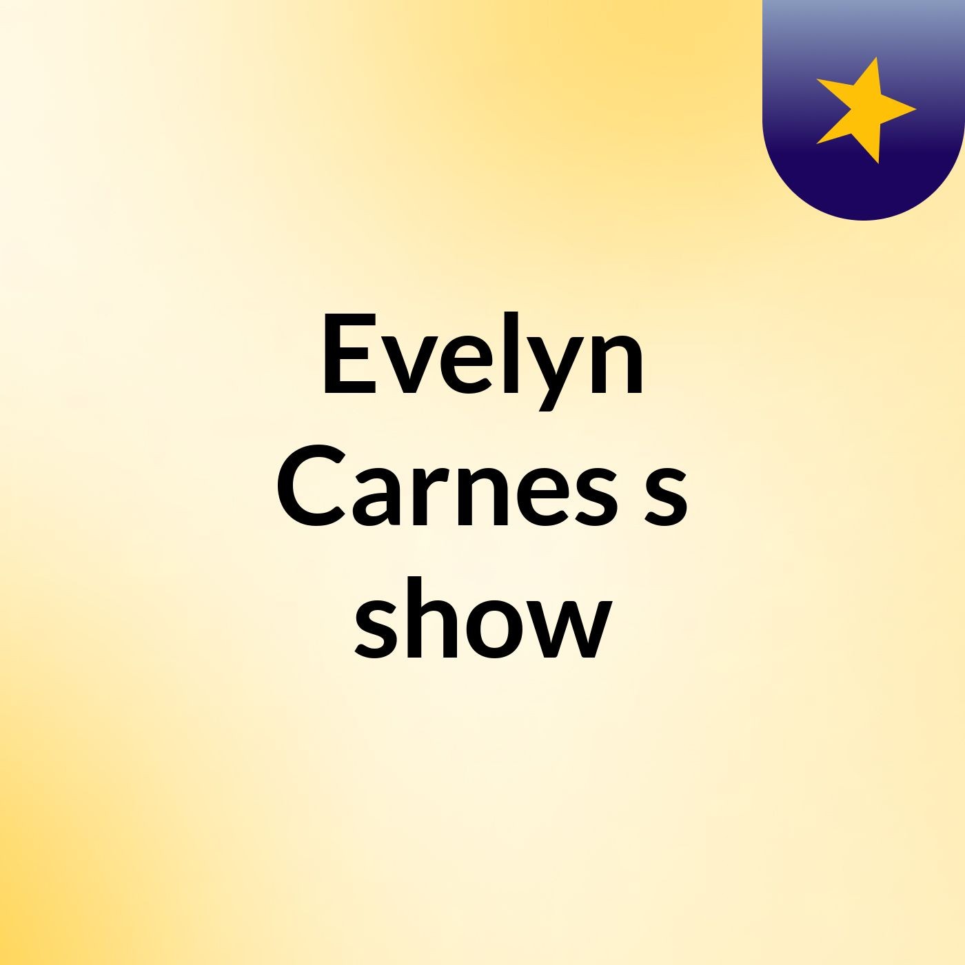 Evelyn Carnes's show