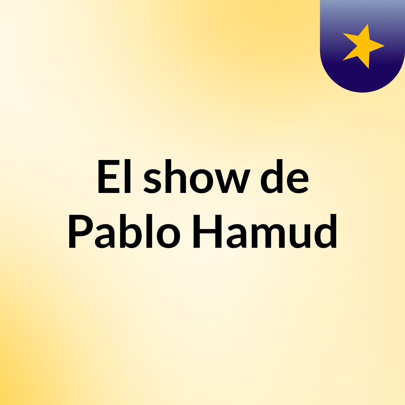 El show de Pablo Hamud