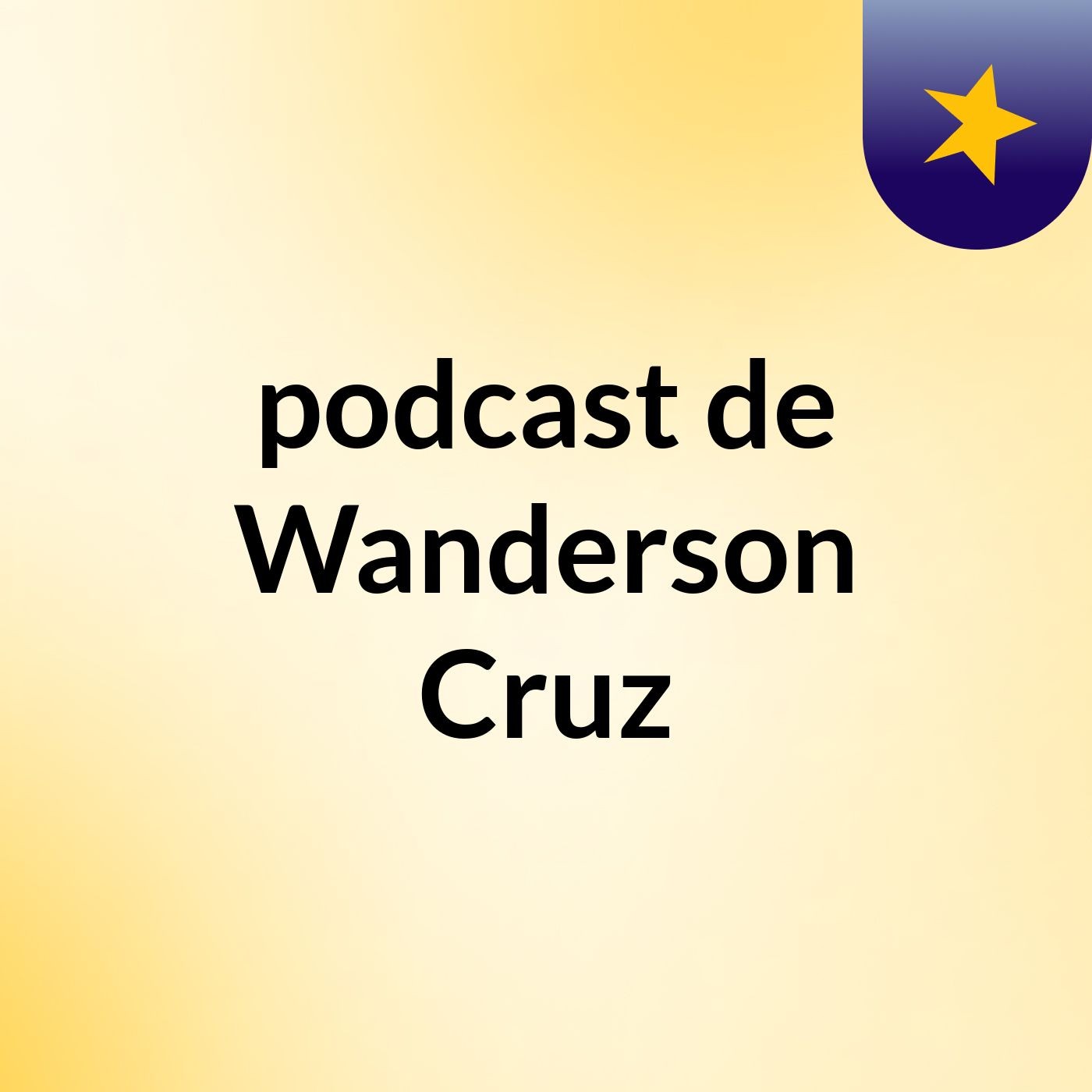 podcast de Wanderson Cruz