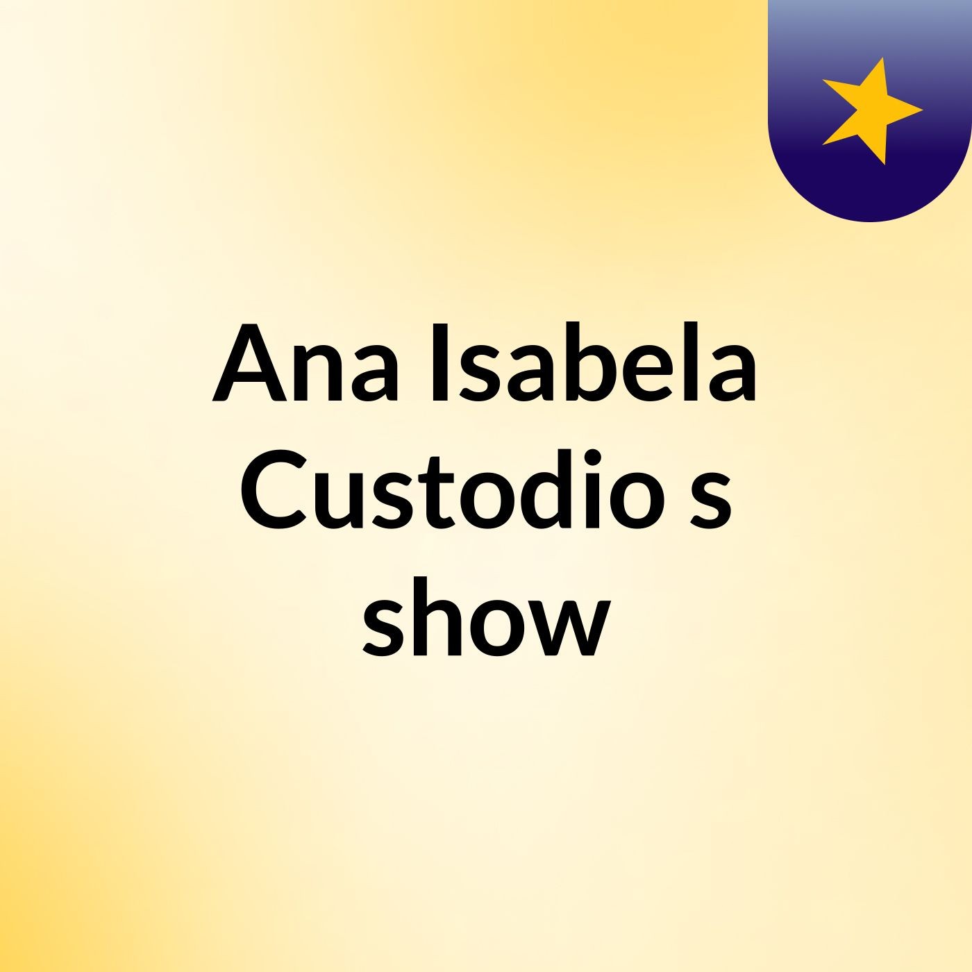 Ana Isabela Custodio's show