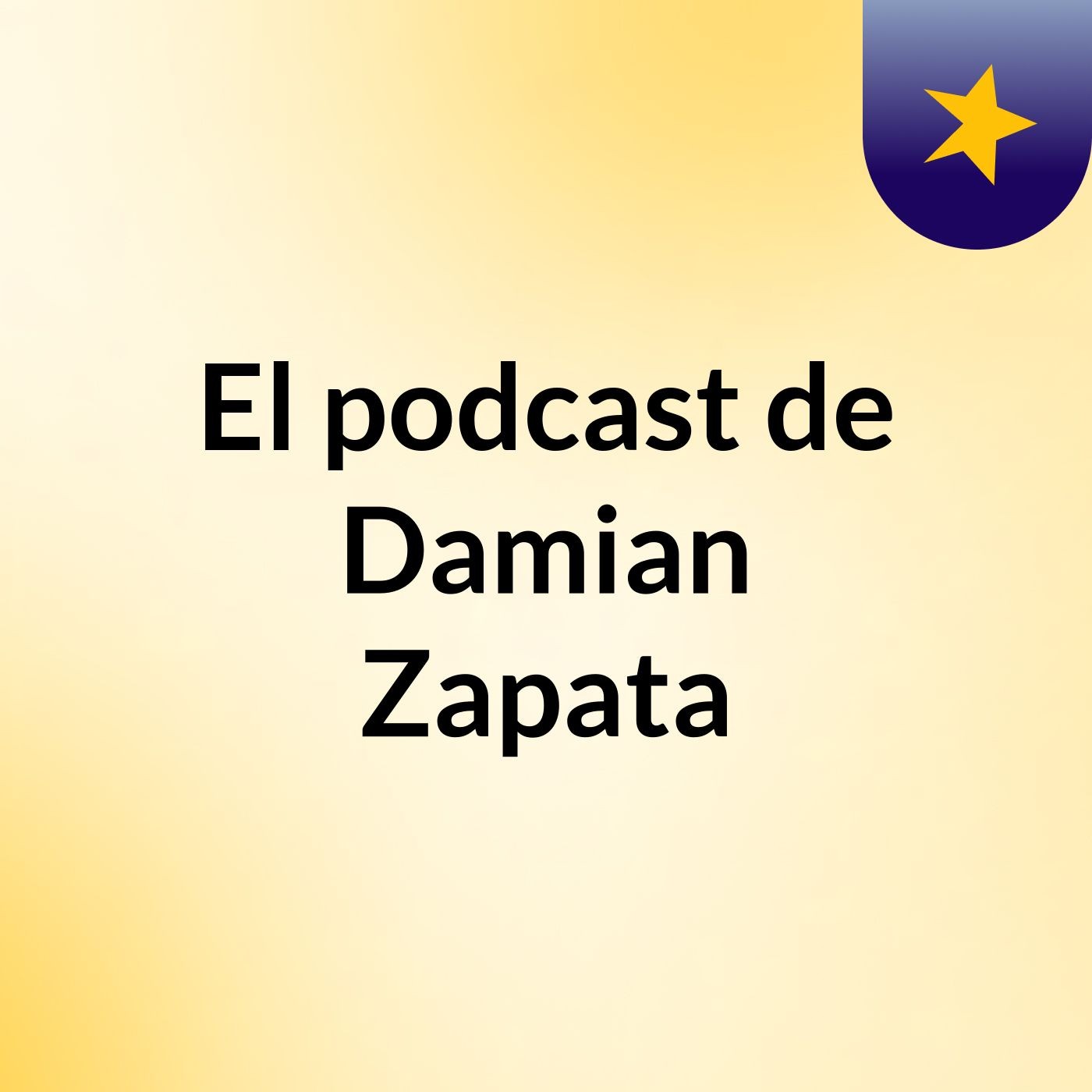 El podcast de Damian Zapata