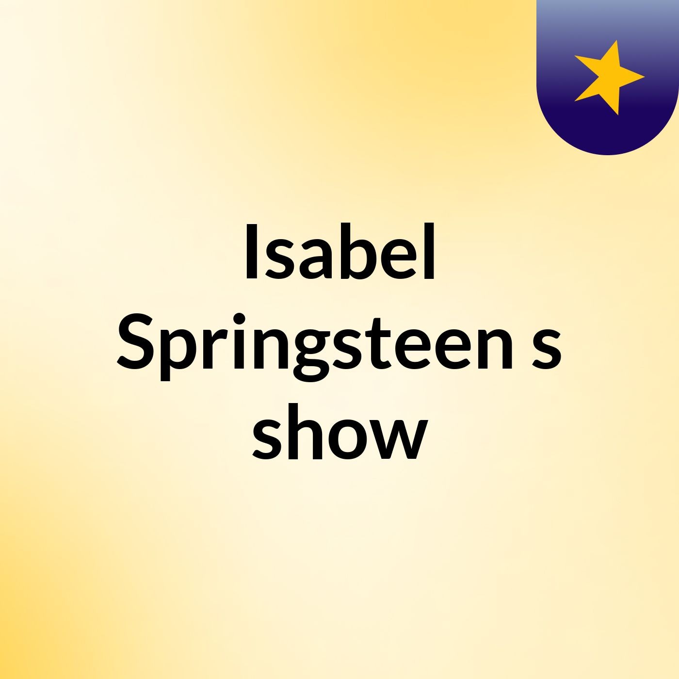 Isabel Springsteen's show