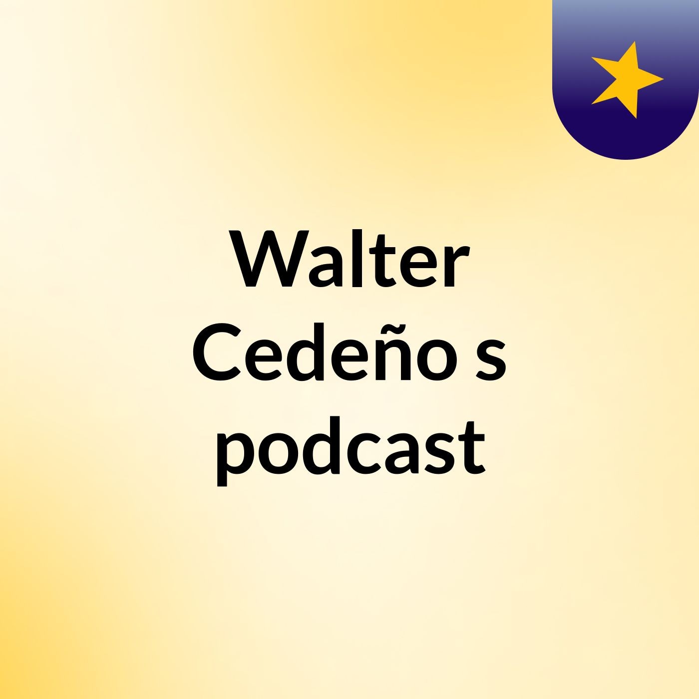 Walter Cedeño's podcast
