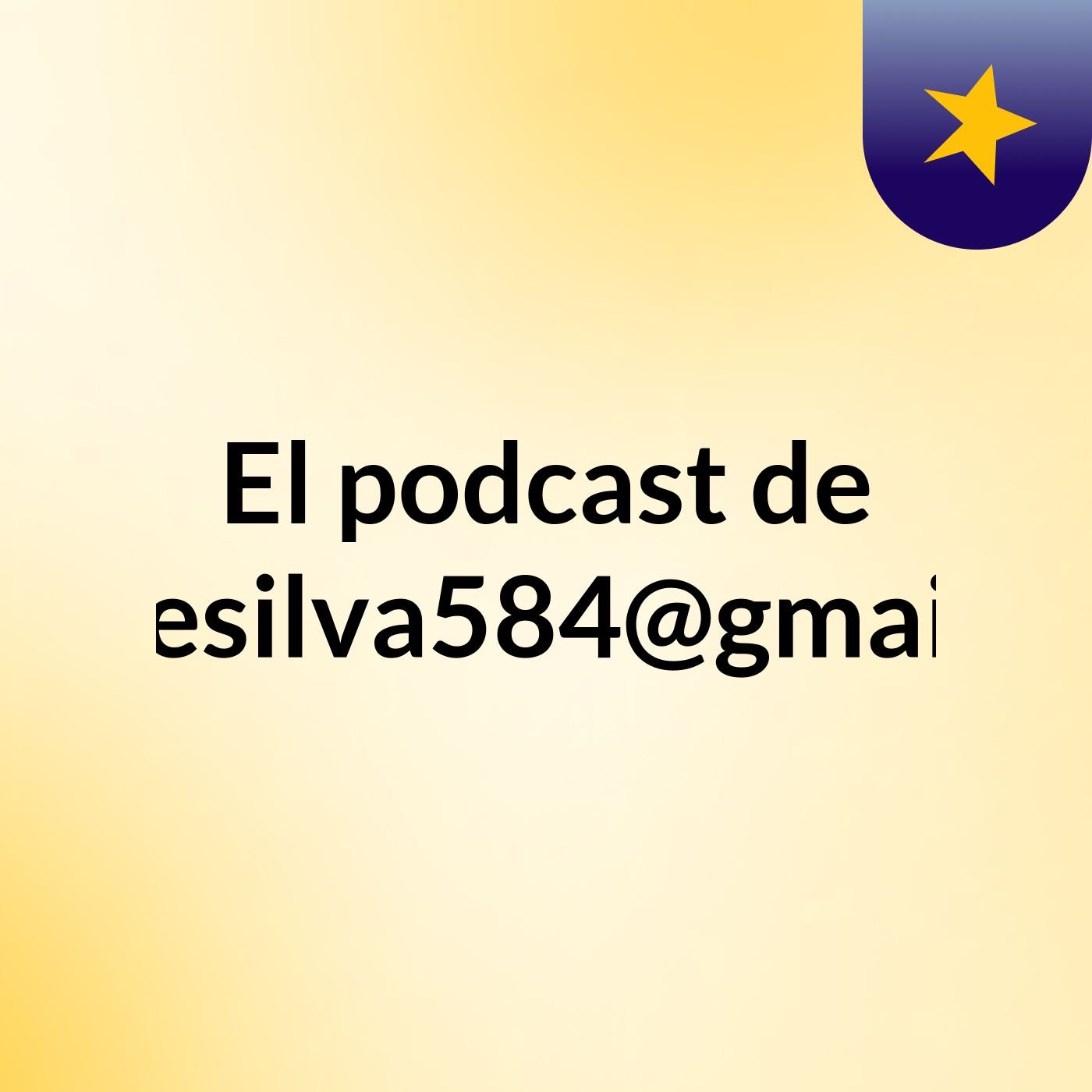 El podcast de monsesilva584@gmail.com podcast artwork