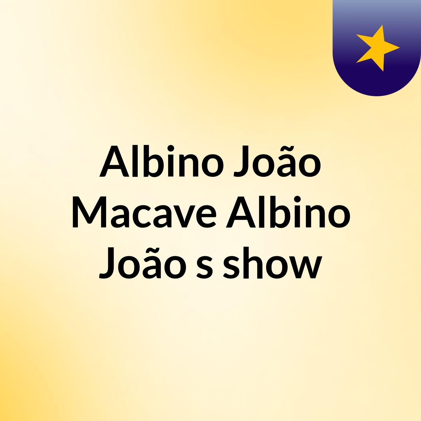 Albino João Macave Albino João's show