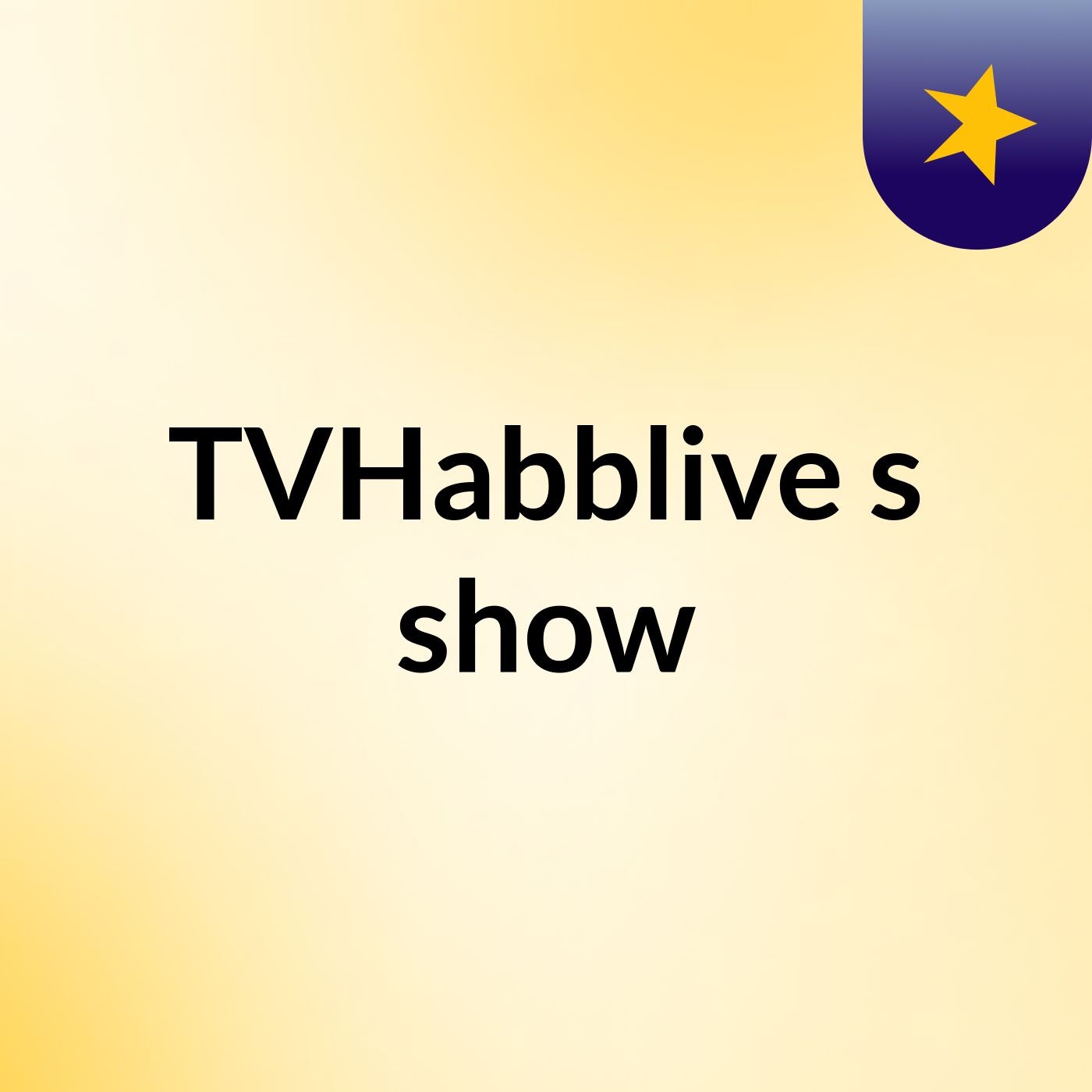 TVHabblive's show