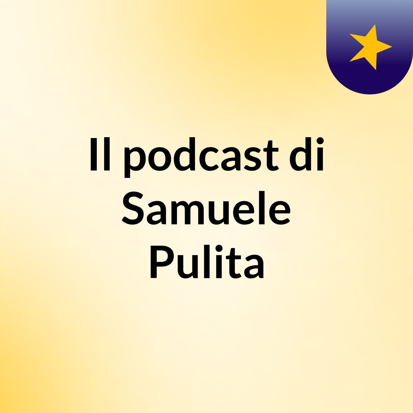 Il podcast di Samuele Pulita