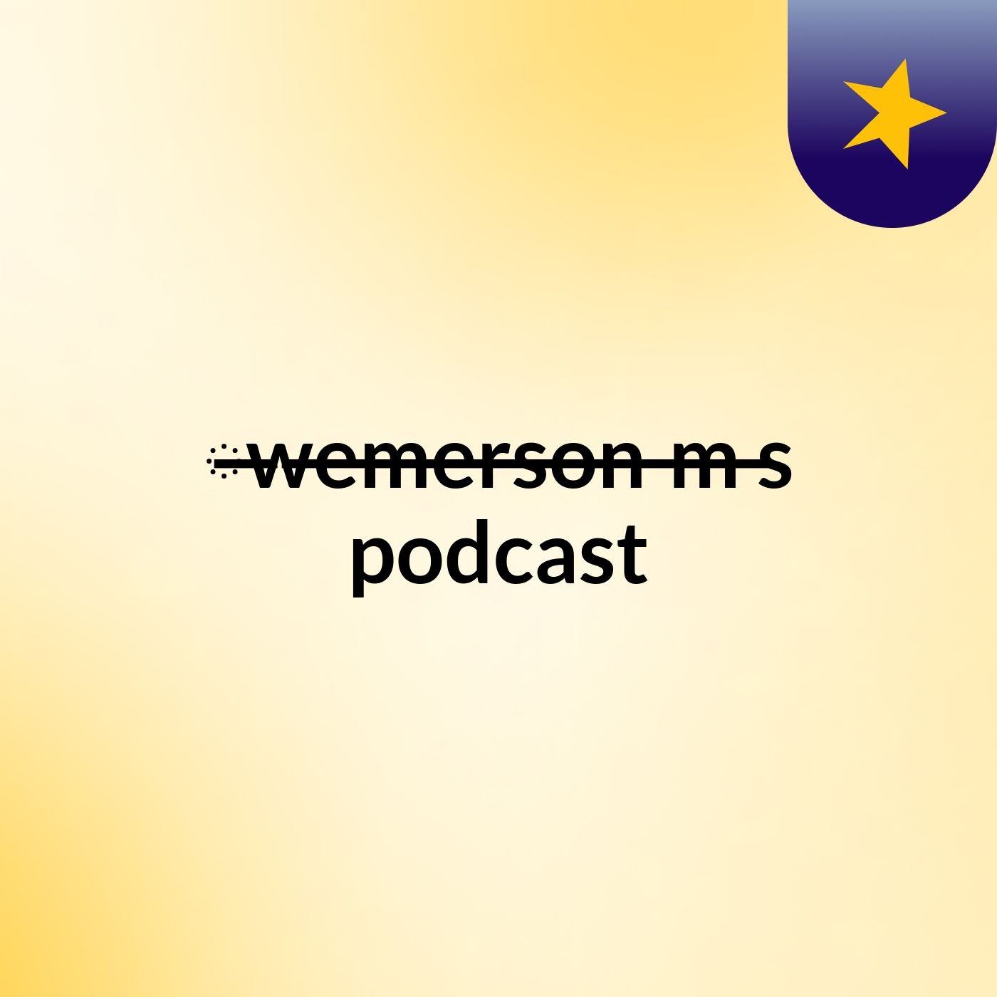 ̶w̶̶e̶̶m̶̶e̶̶r̶̶s̶̶o̶̶n̶̶ ̶̶m̶'s podcast podcast artwork