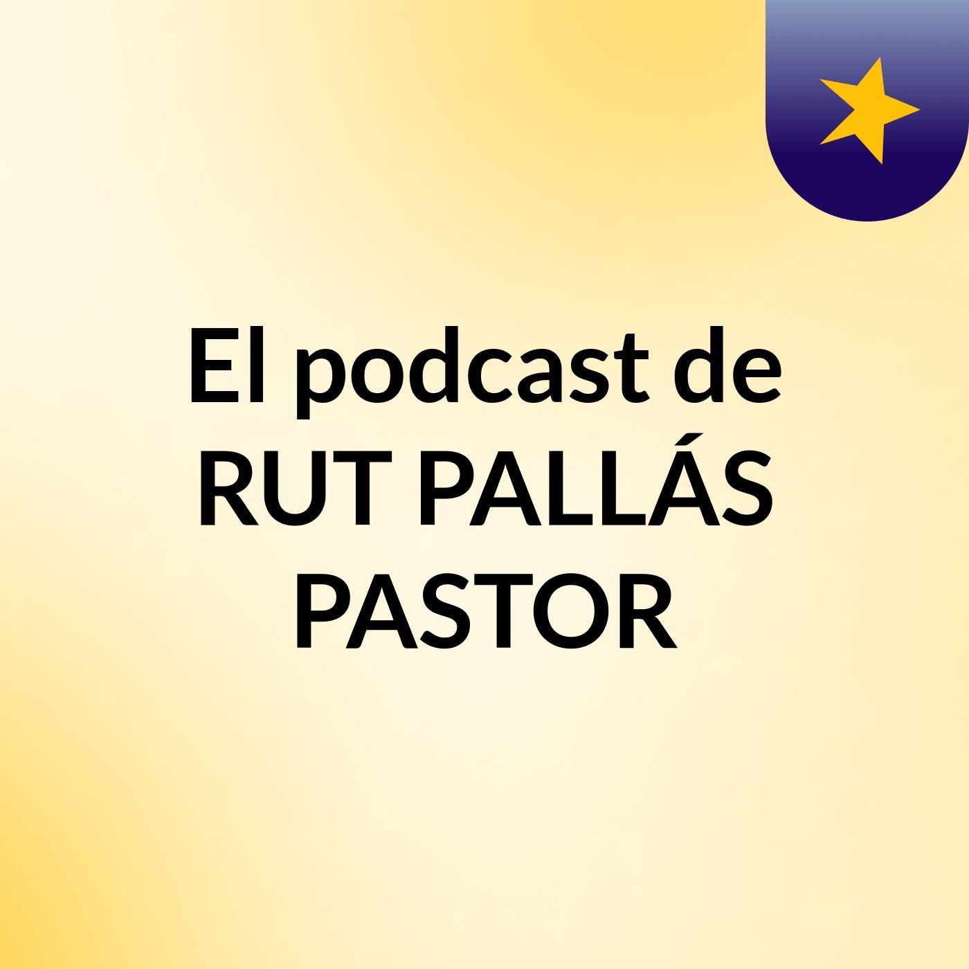 El podcast de RUT PALLÁS PASTOR podcast artwork