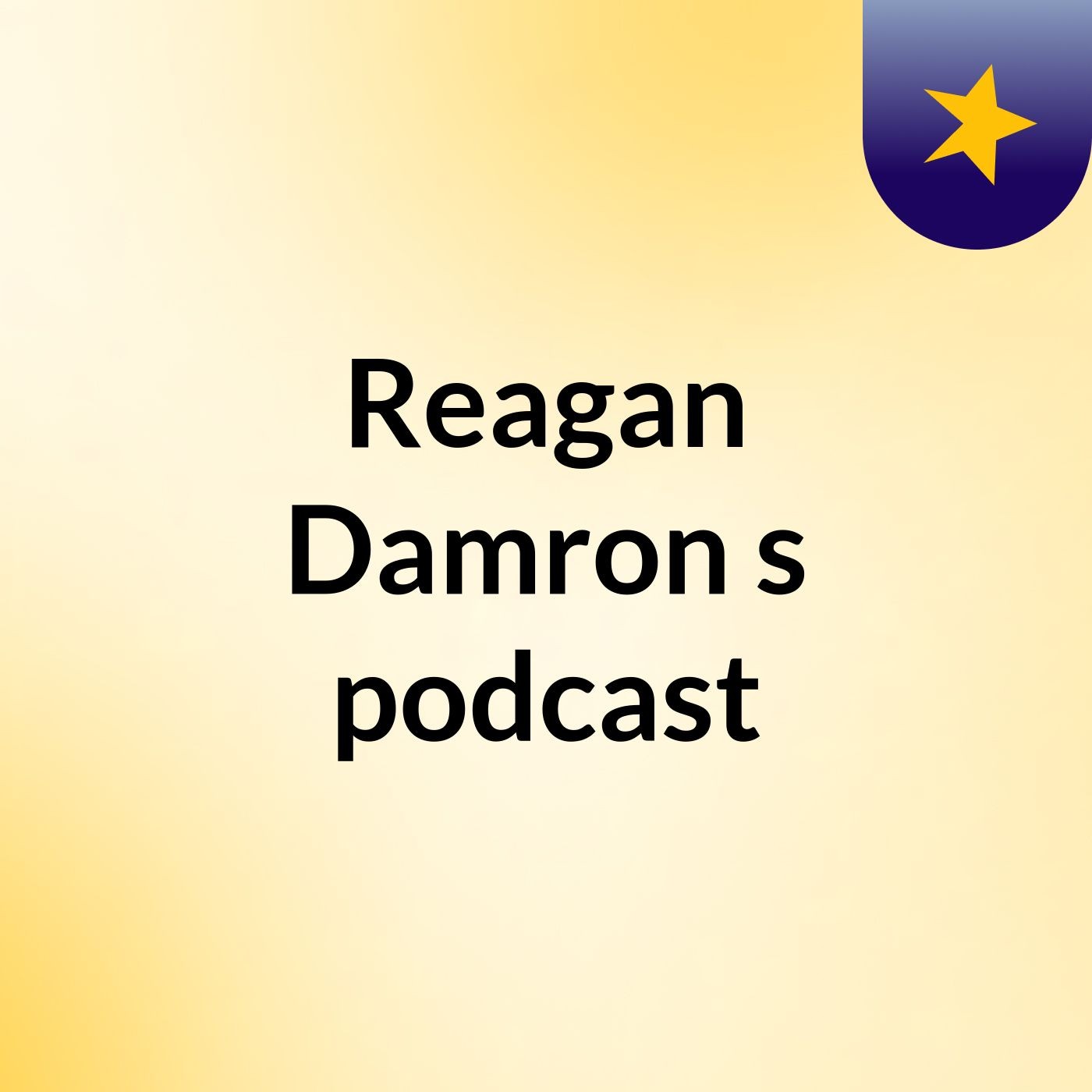 Reagan Damron's podcast podcast artwork