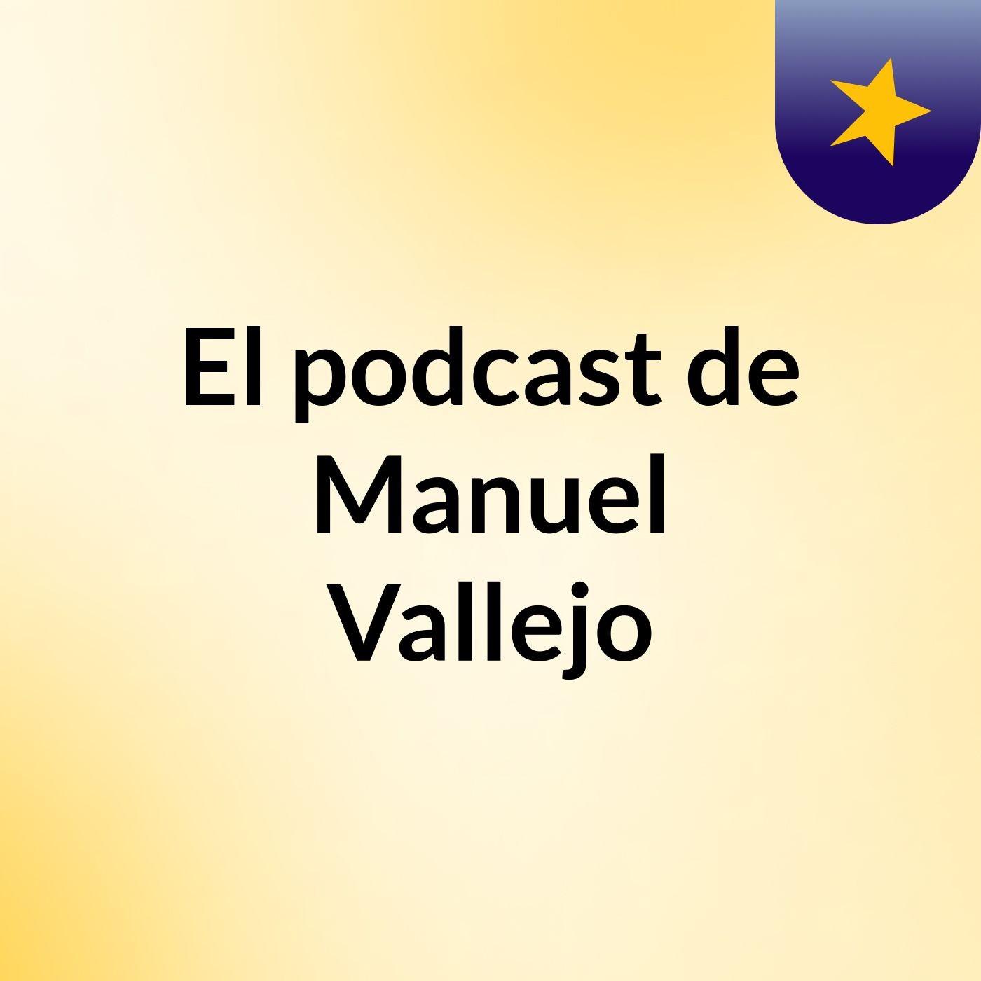 El podcast de Manuel Vallejo
