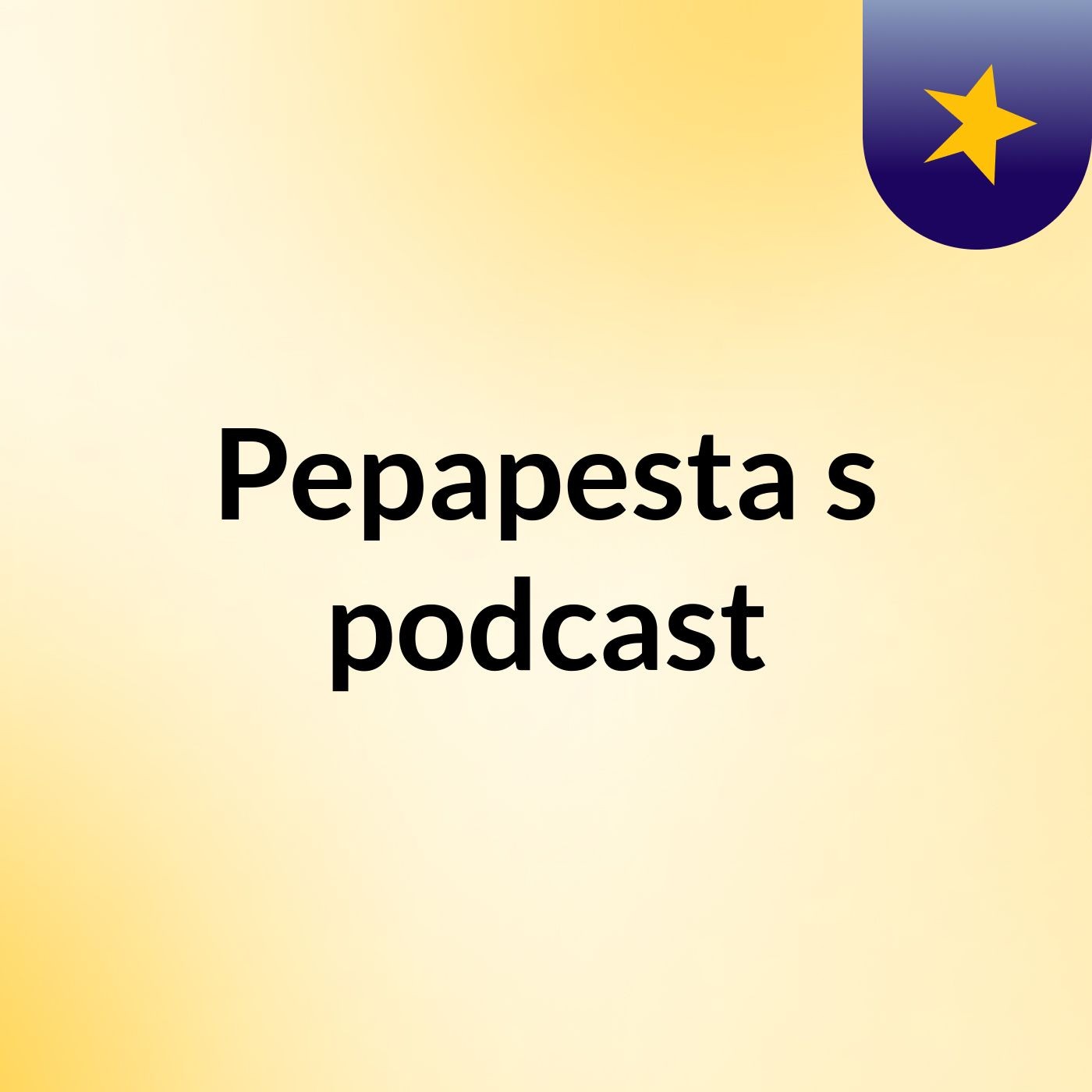 Pepapesta's podcast