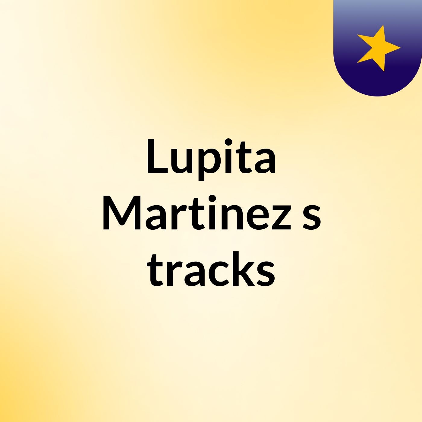 Lupita Martinez's tracks