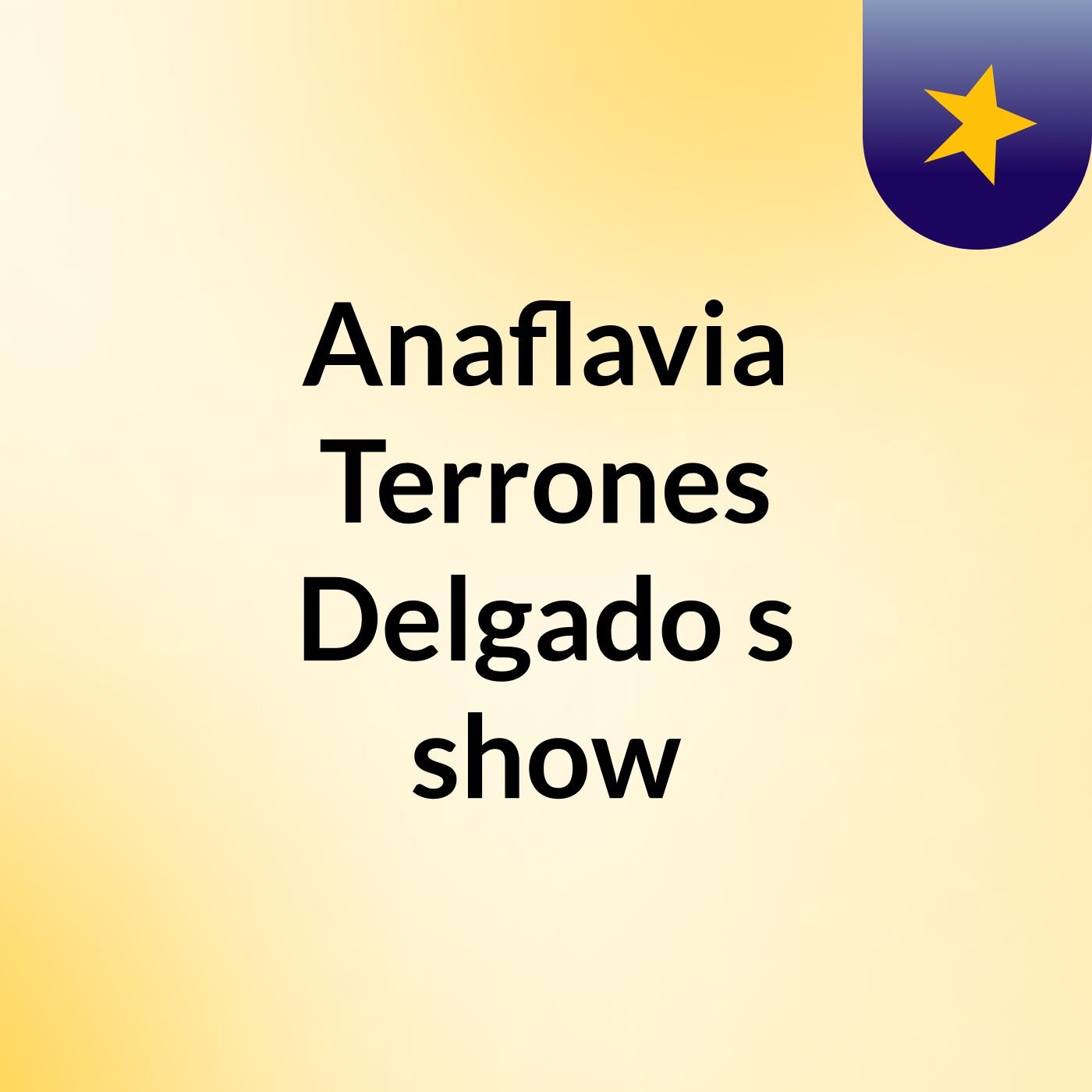 Anaflavia Terrones Delgado's show