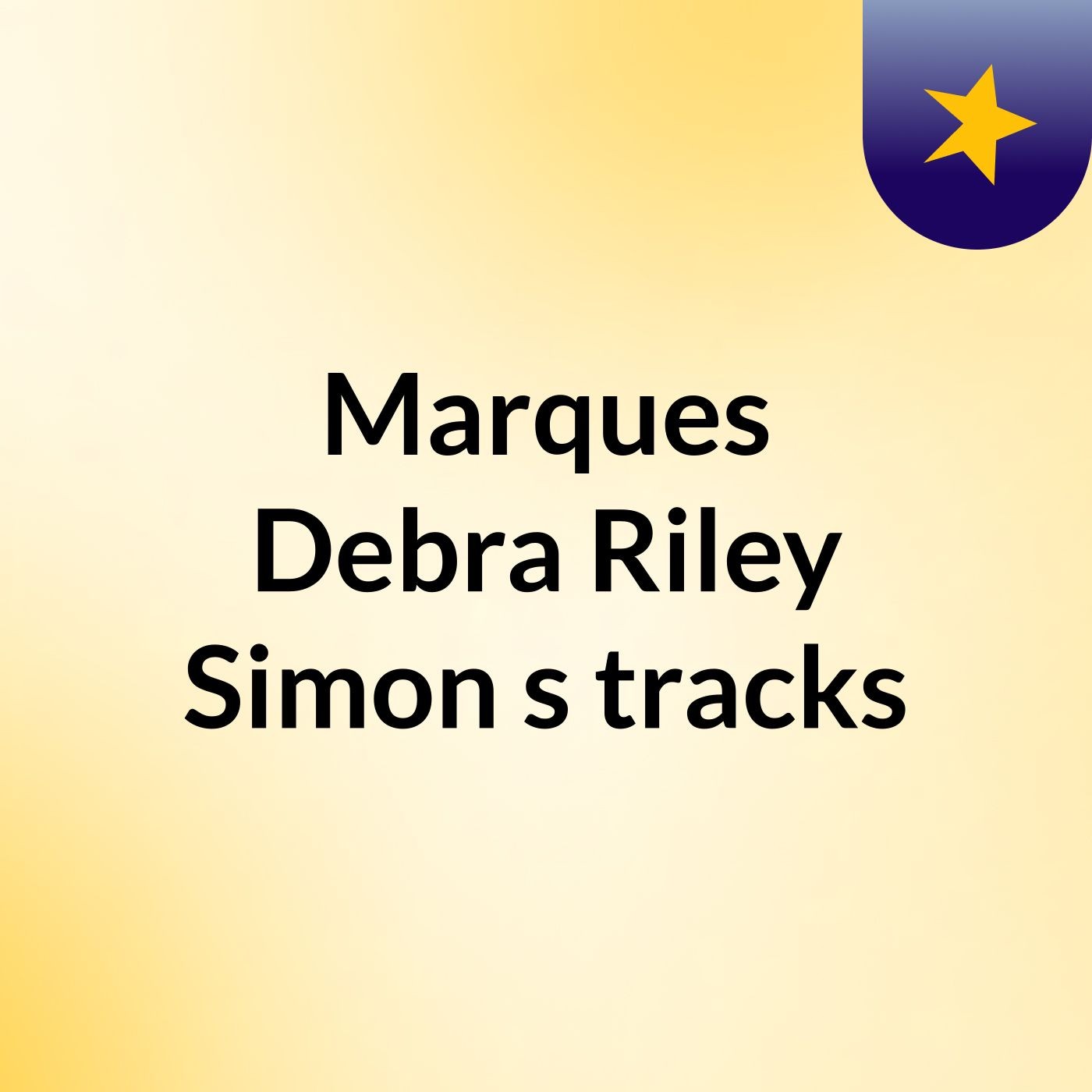 Marques Debra Riley Simon's tracks