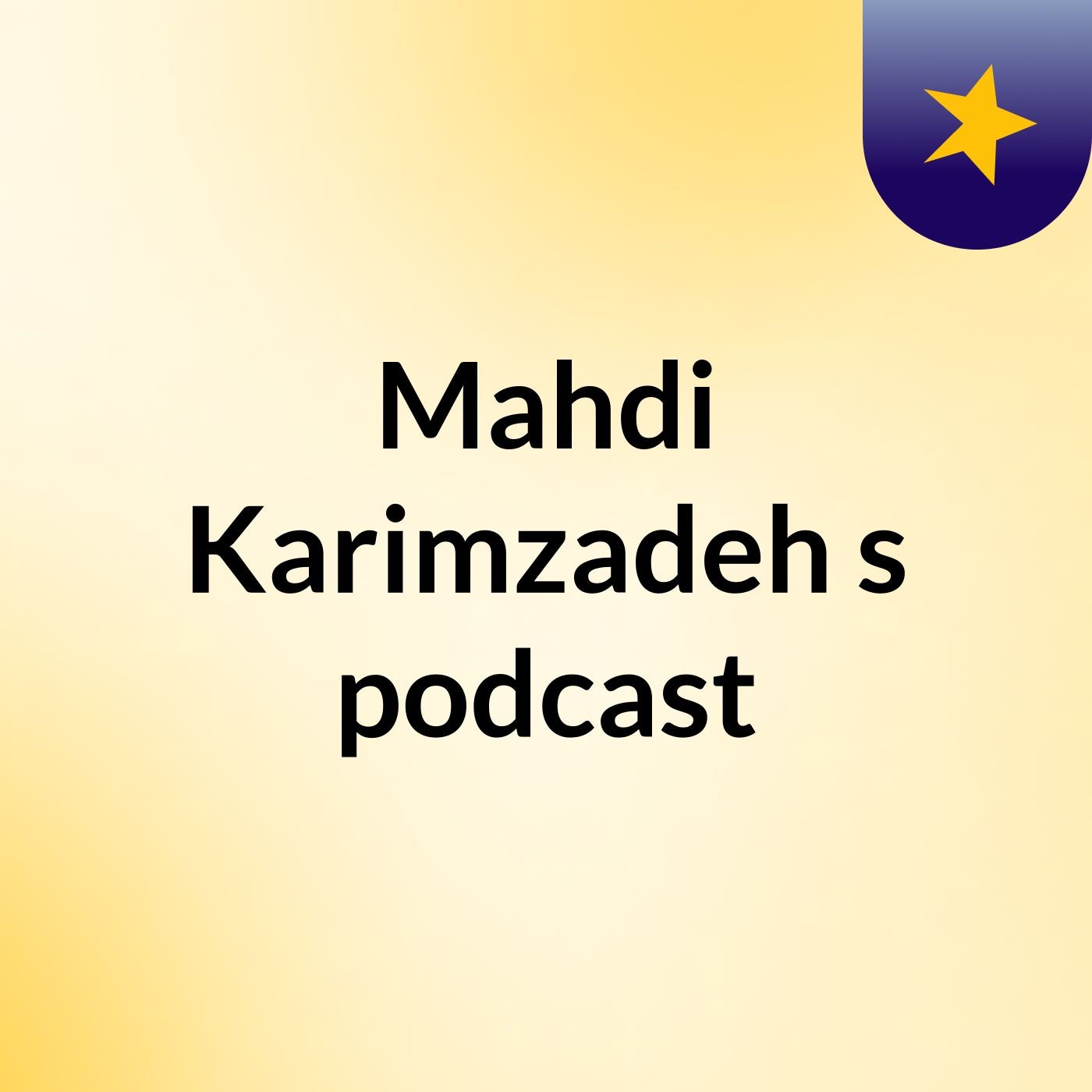 Mahdi Karimzadeh's podcast podcast artwork