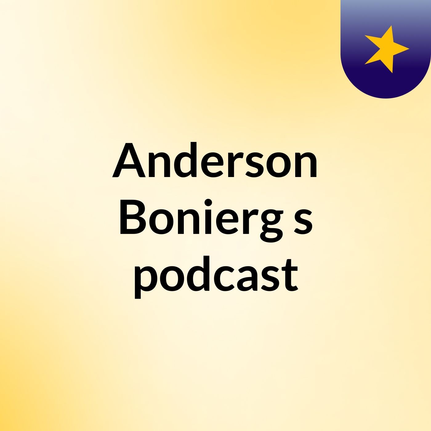 Anderson Bonierg's podcast