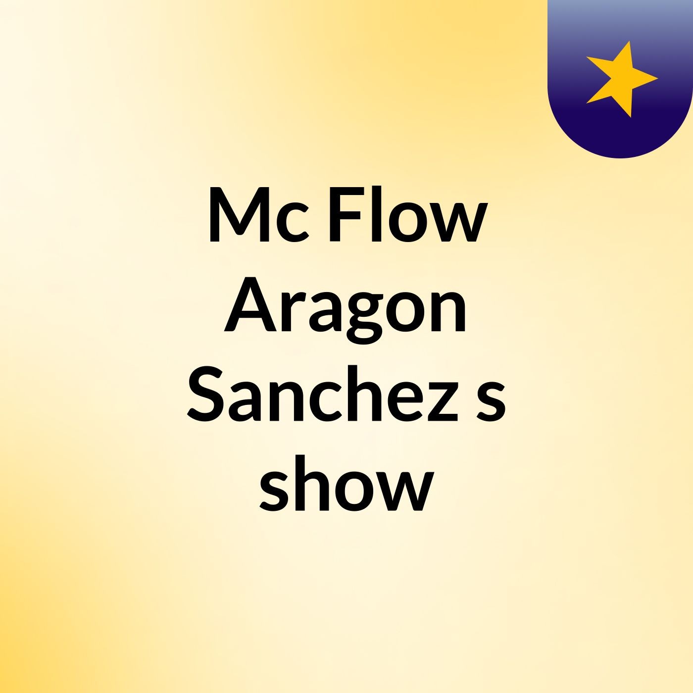 Mc Flow Aragon Sanchez's show