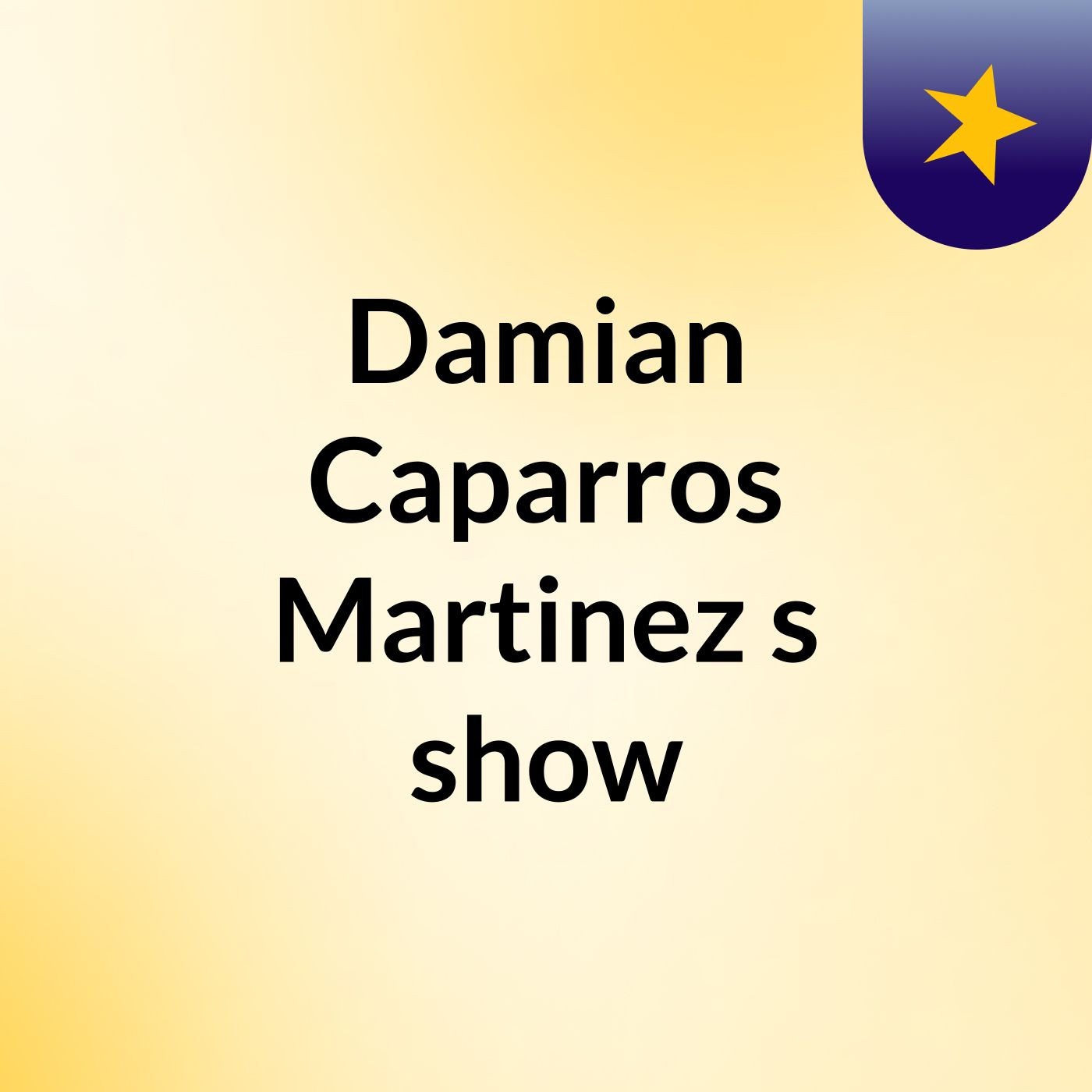 Damian Caparros Martinez's show
