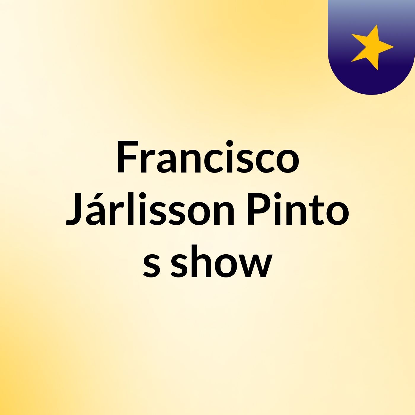 Francisco Járlisson Pinto's show