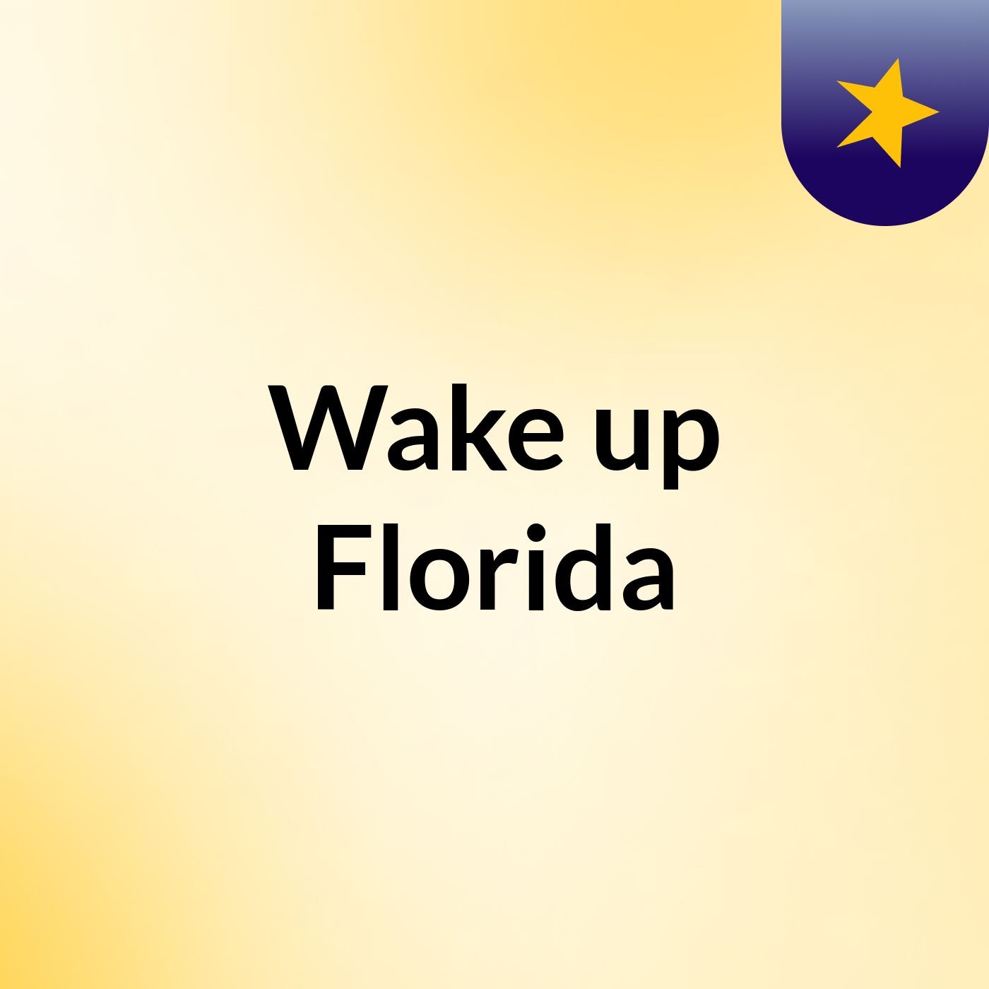 Wake up Florida